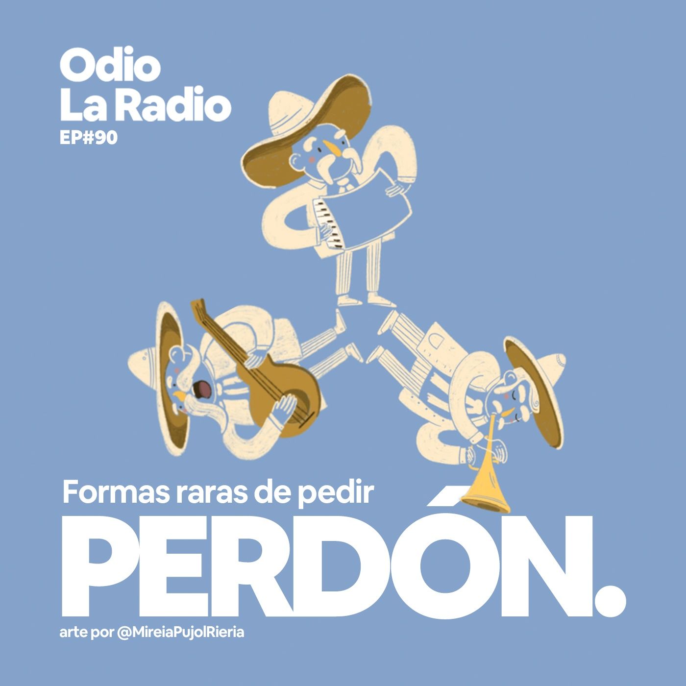 EP#90 - Formas raras de pedir perdón