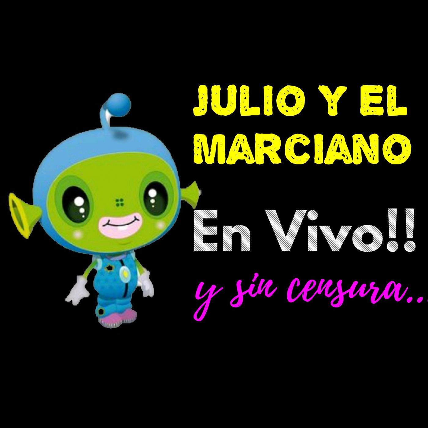 El Show de Julio y el Marciano