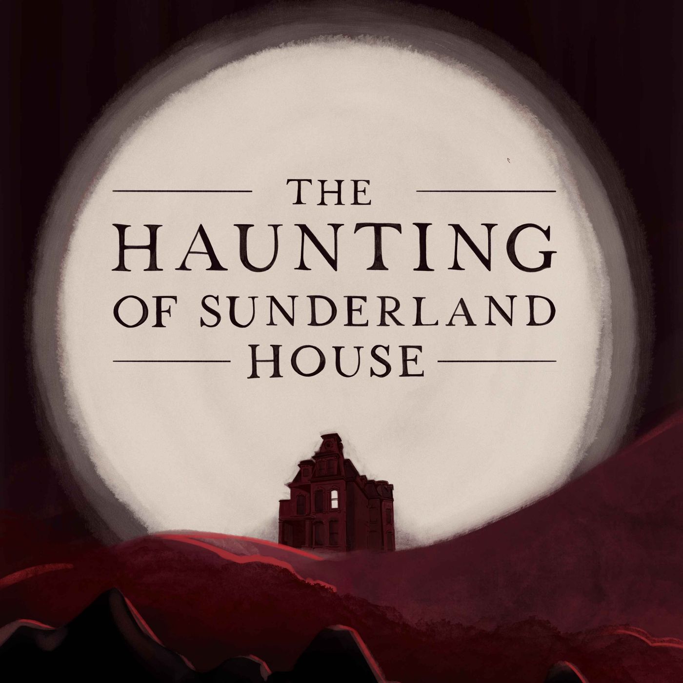 The Haunting Of Sunderland House Part 2 of 4