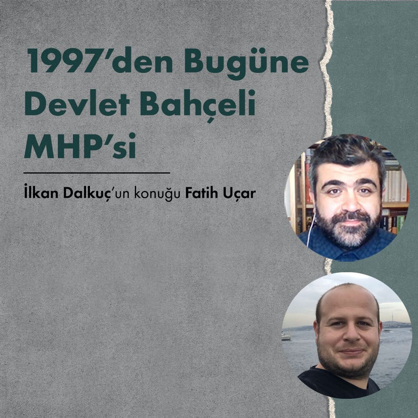 1997'den Bugüne Devlet Bahçeli MHP'si | Konuk: Fatih Uçar | Özel Yayın episode artwork