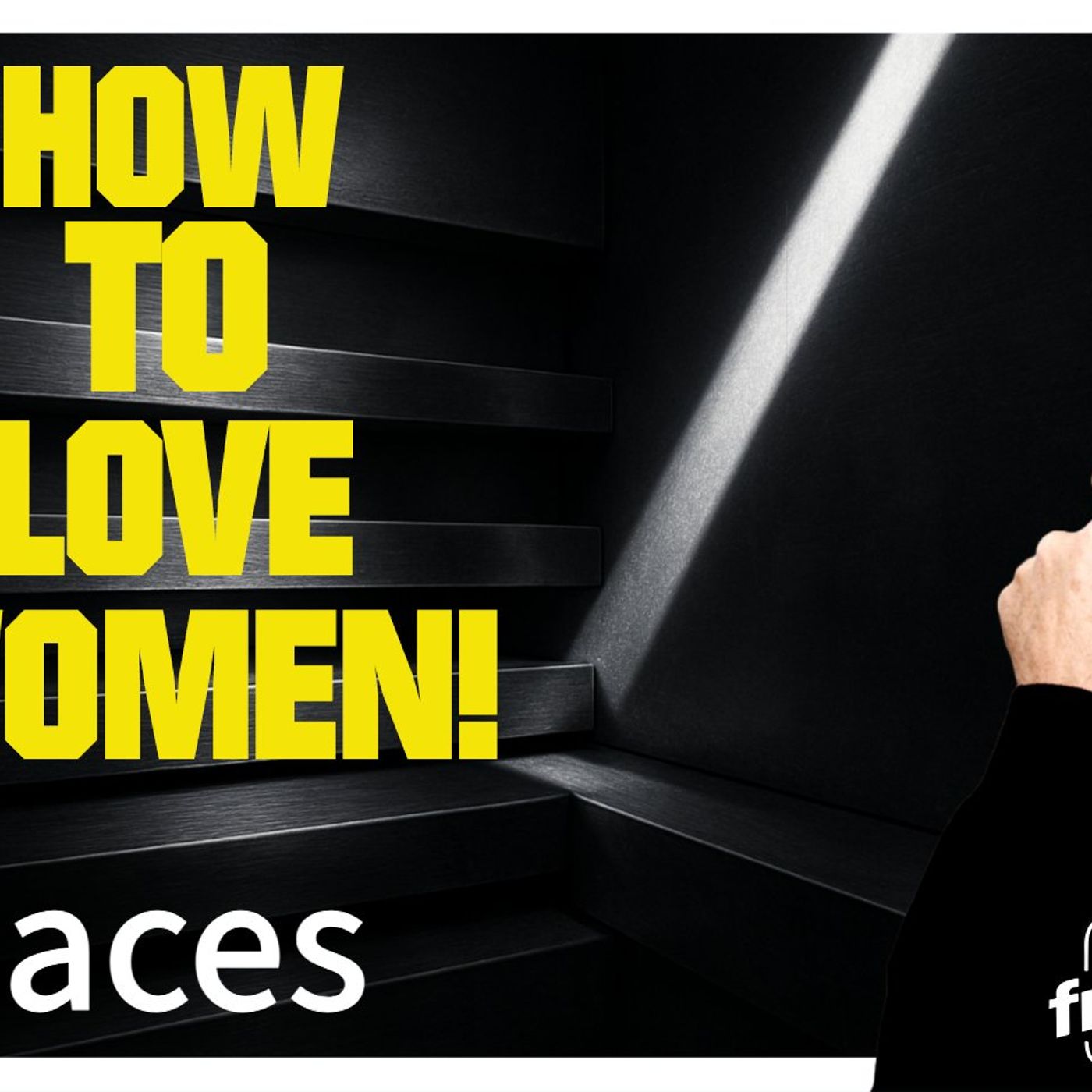 6225 HOW TO LOVE WOMEN! Twitter/X Space episode artwork