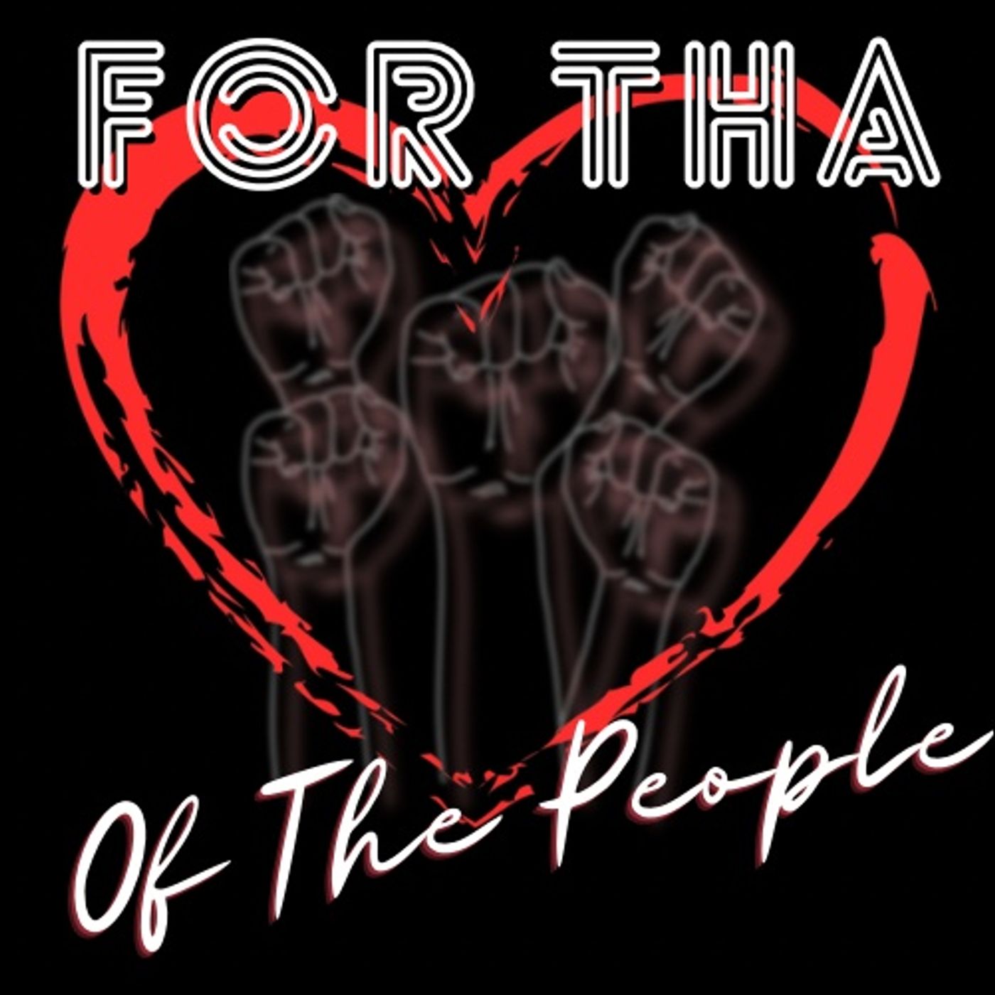 For Tha Love Podcast