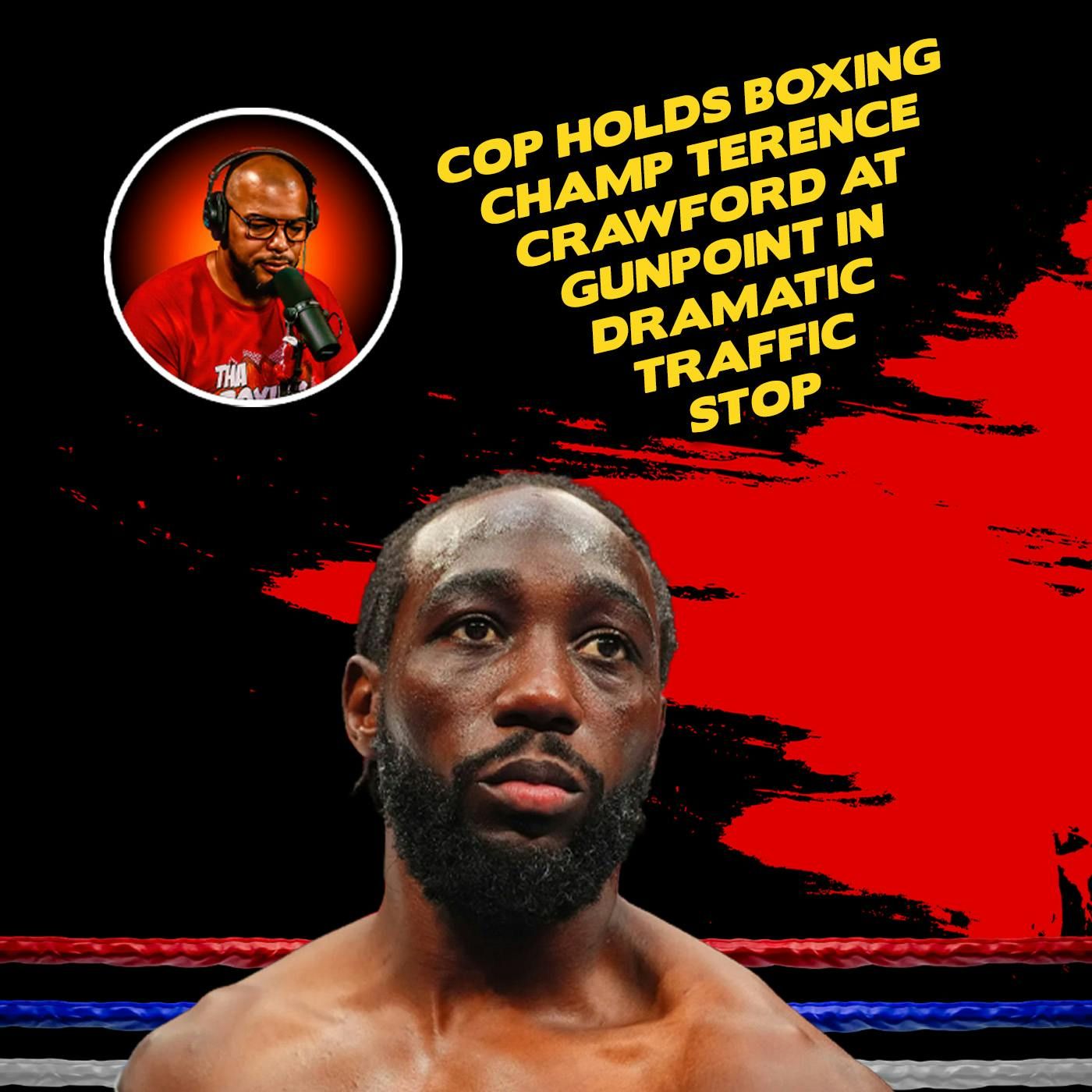 ☎️Terence Crawford’s Held at Gunpoint: “I ain’t reaching for no gun,”😮 episode artwork