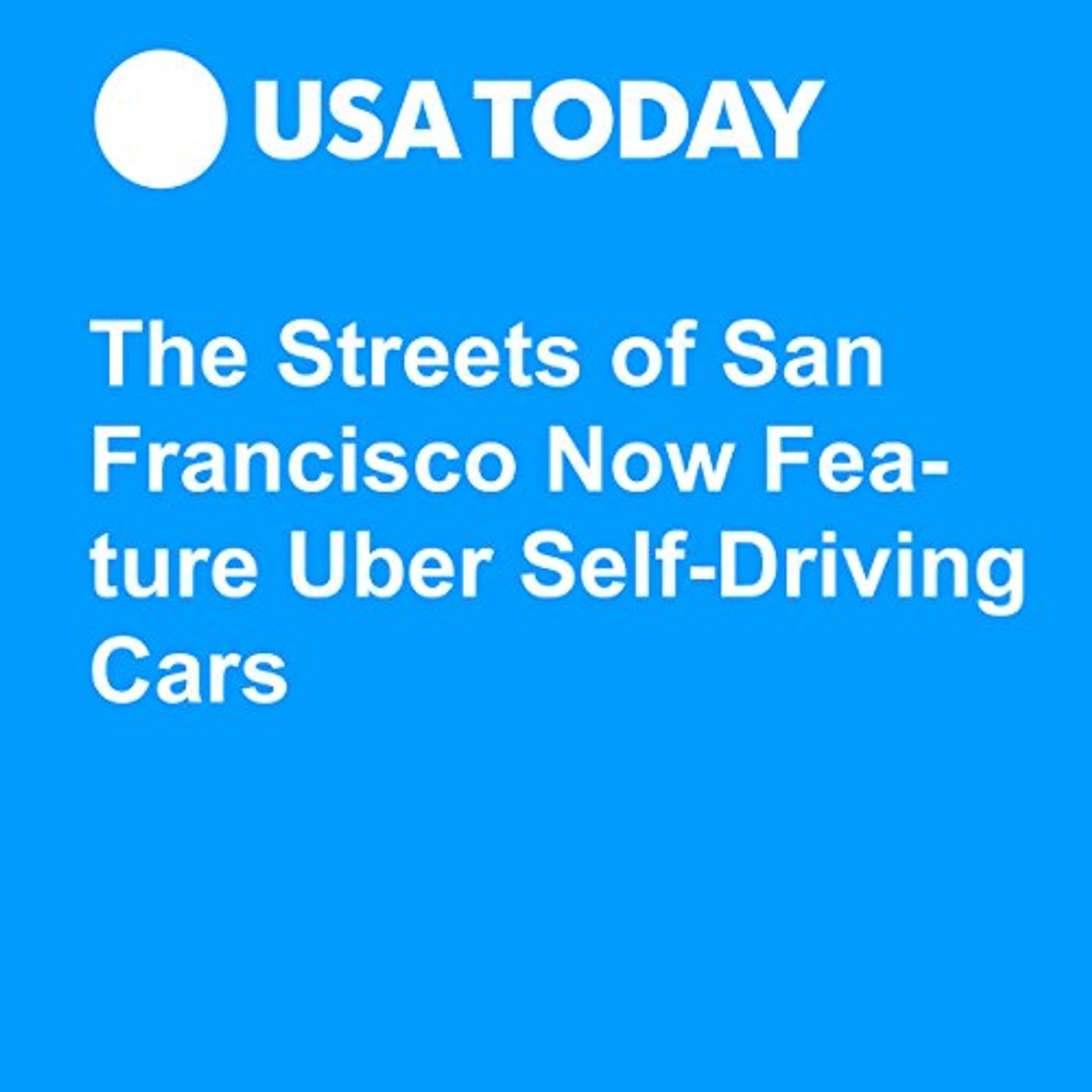 The Streets of San Francisco Now Feature Uber Self-Driving Cars Audiobook by Marco della Cava episode artwork