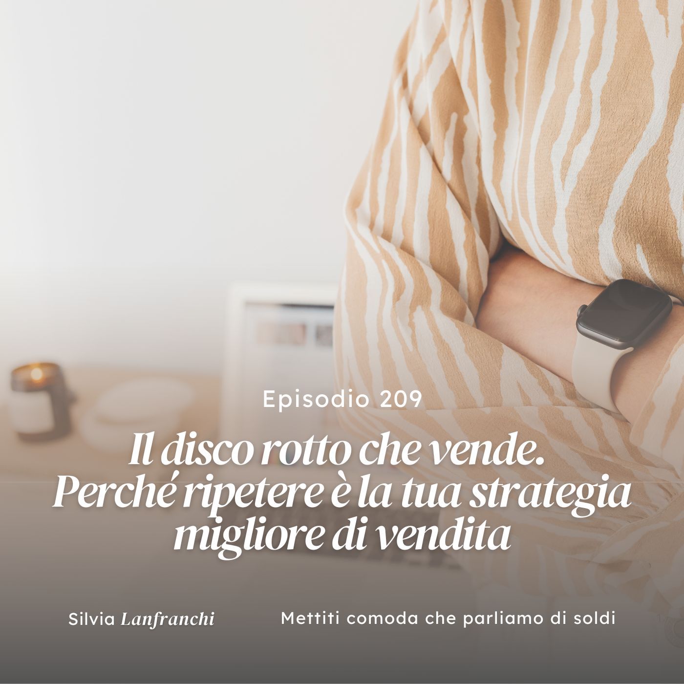 209: Il disco rotto che vende. Perché ripetere è la tua strategia migliore di vendita 209: Il disco rotto che vende. Perché ripetere è la tua strategia migliore di vendita