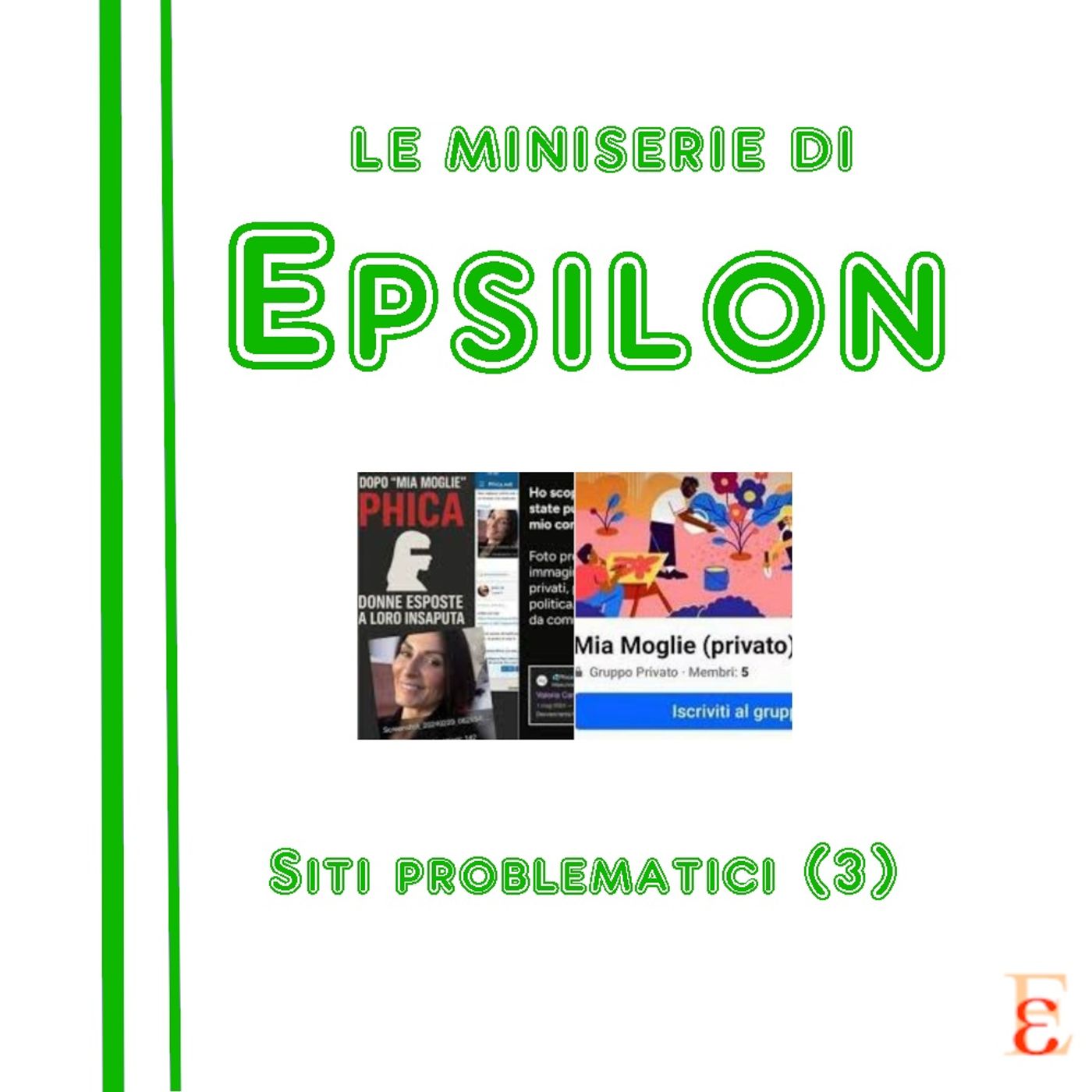Le miniserie di Epsilon - Siti problematici (3) episode artwork