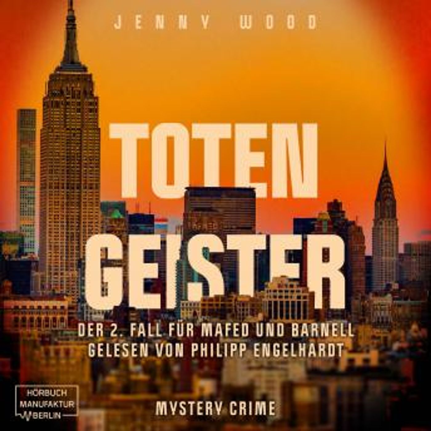 [German] - Totengeister, Band 2: Der 2. Fall für Mafed und Barnell (ungekürzt) by Jenny Wood episode artwork