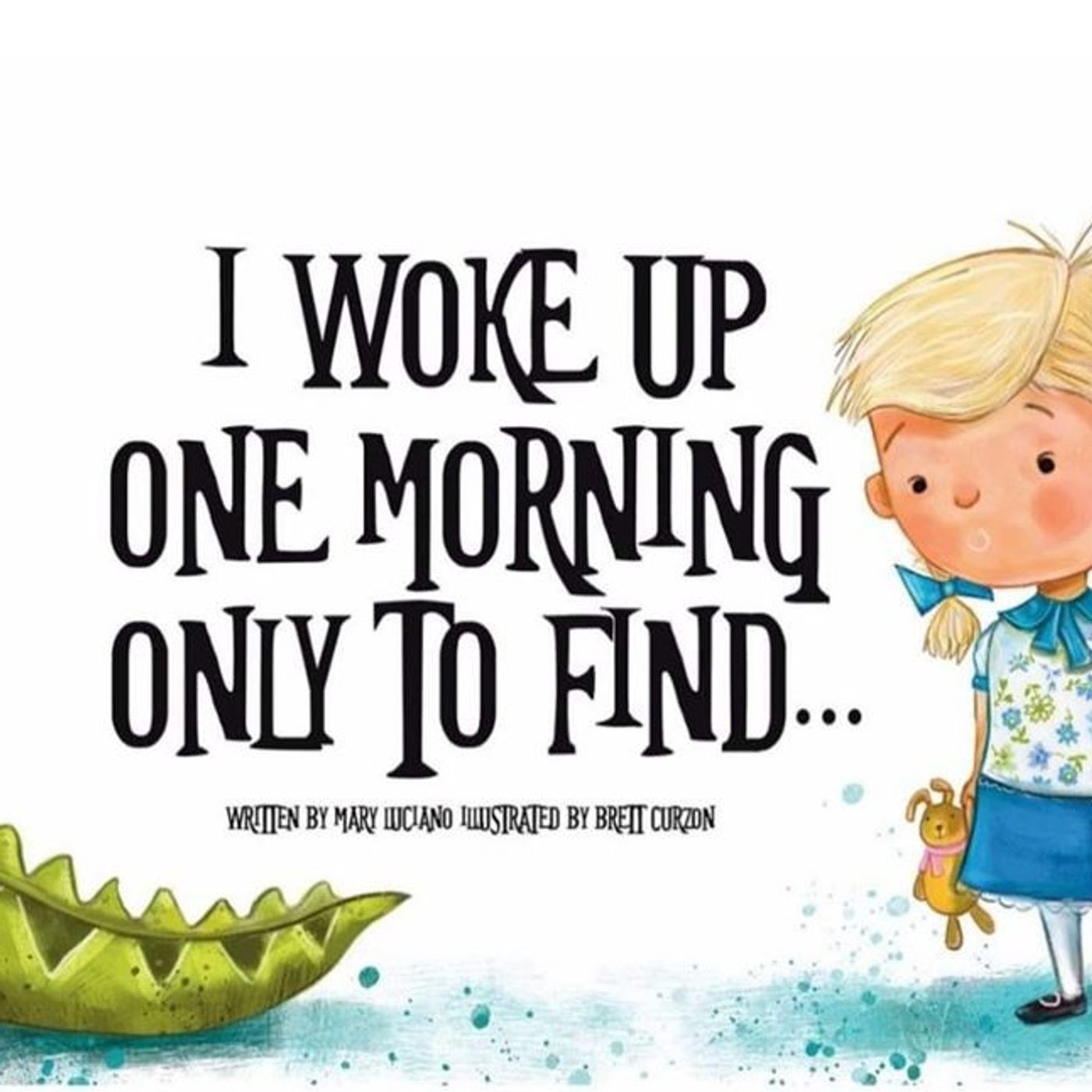 I Woke Up One Morning Only to Find