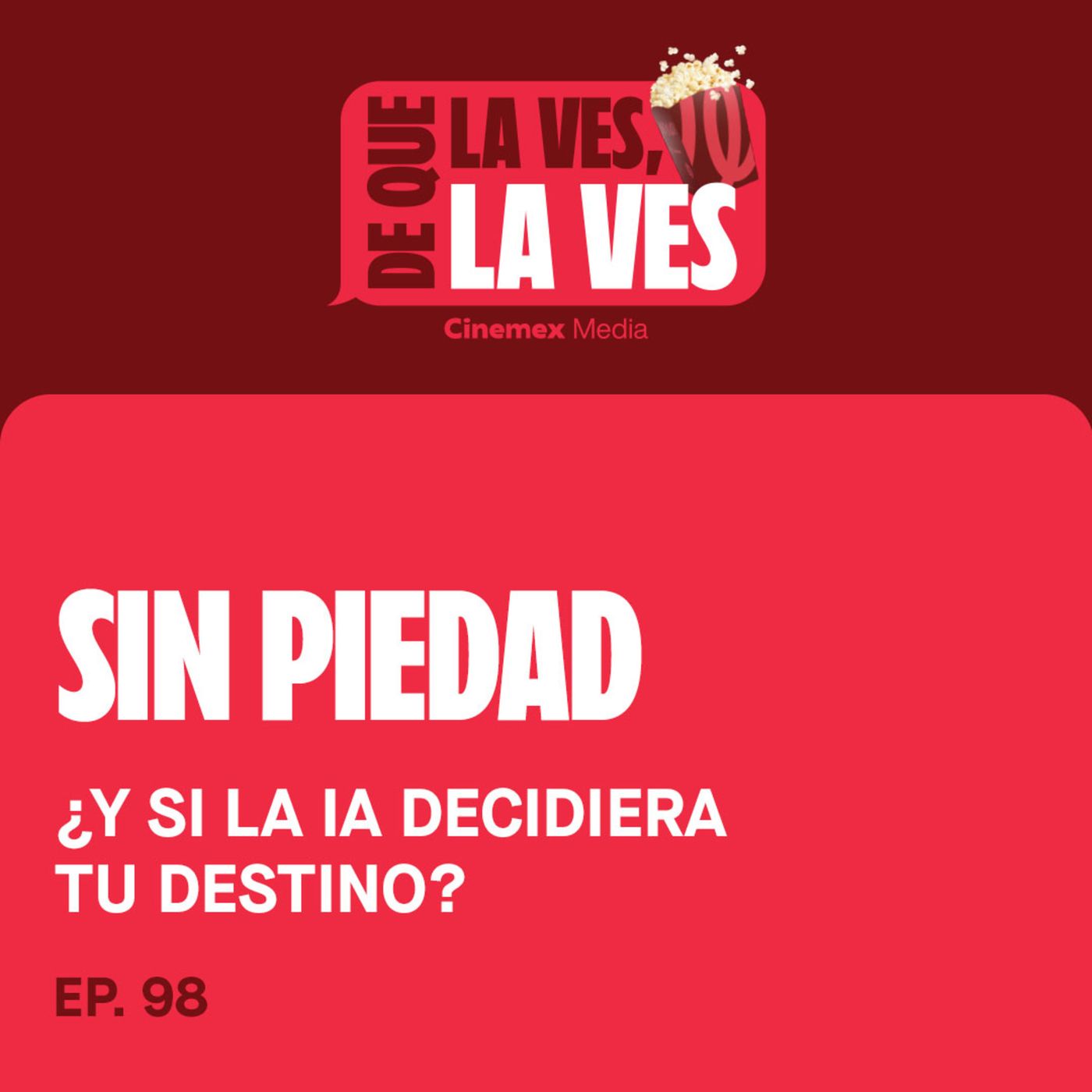 #98. ¿Y SI LA IA DECIDIERA TU DESTINO? | Sin Piedad episode artwork