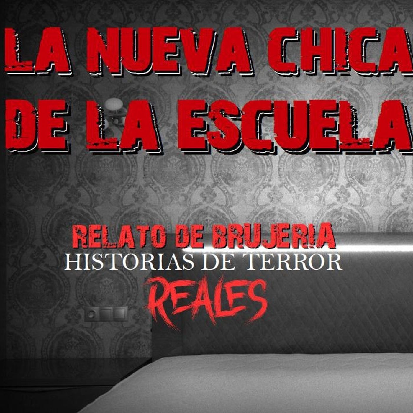 LA NUEVA CHICA DE LA ESCUELA_RELATO DEN BRUJERÍA_Historias de Terror Reales episode artwork