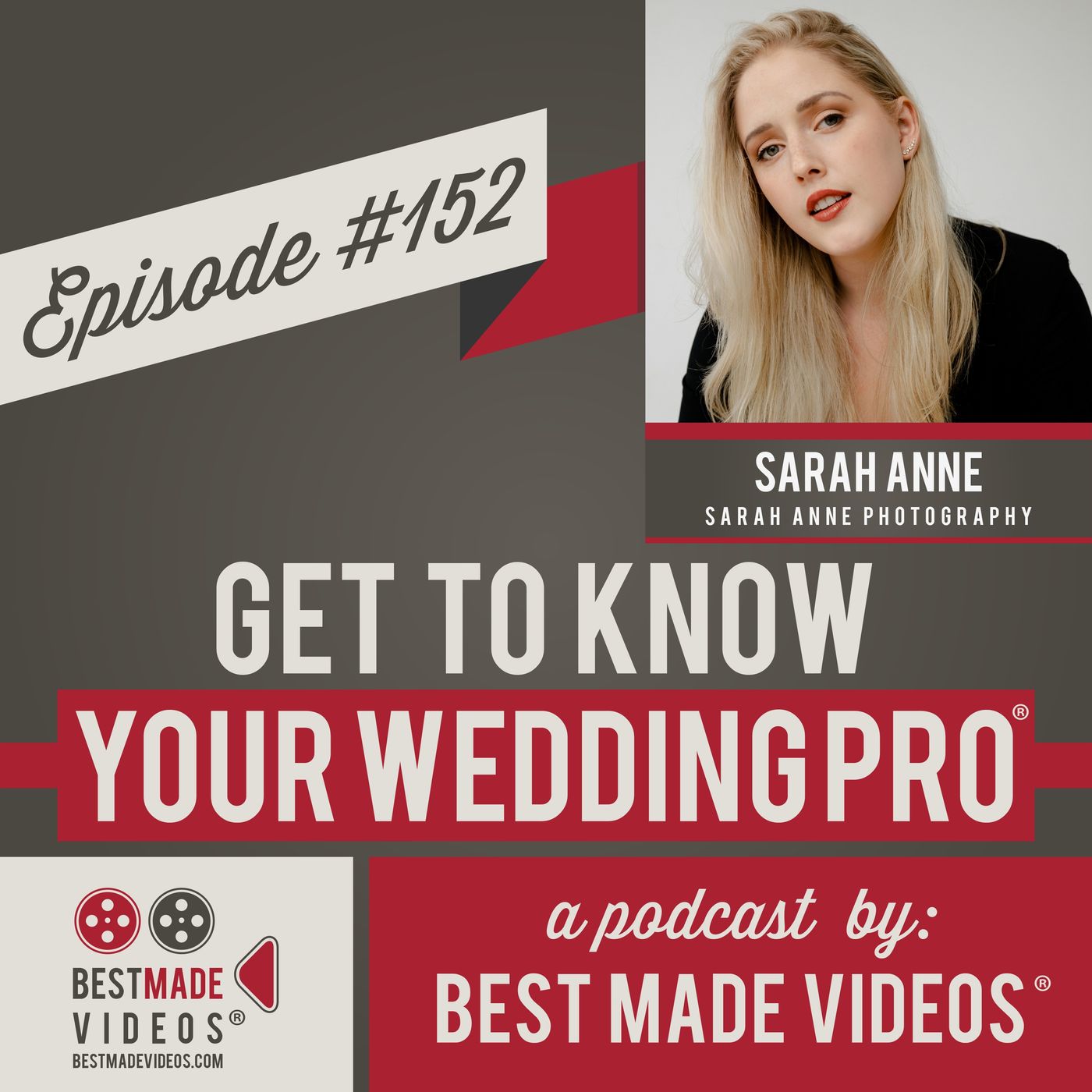 Episode 152 (Sarah Anne, Sarah Anne Photography)
