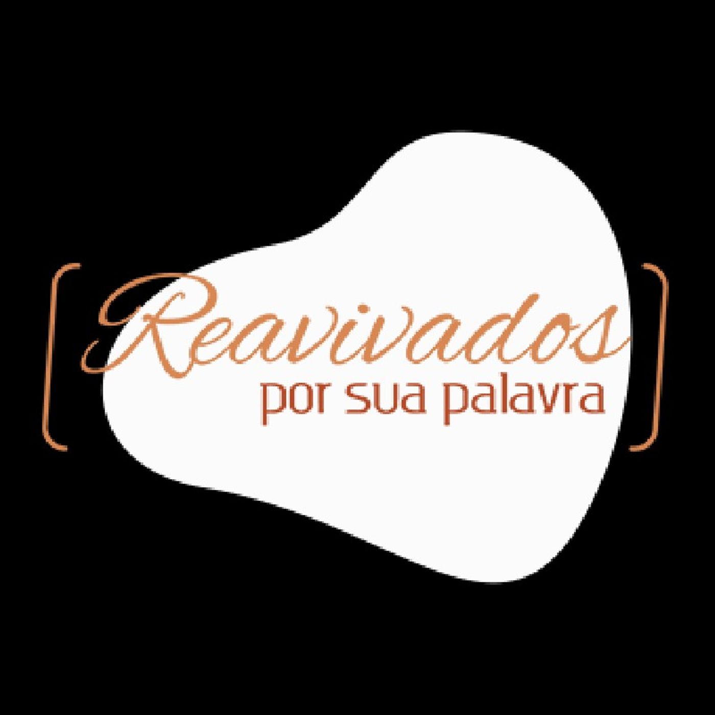 REAVIVADOS POR SUA PALAVRA