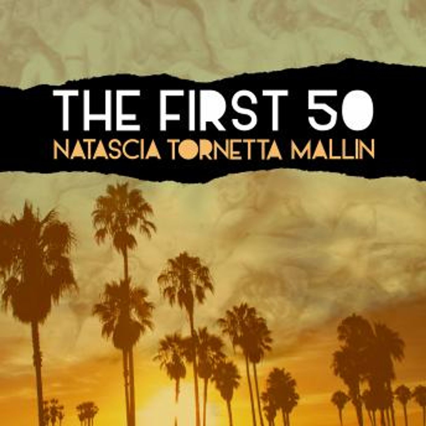 The First 50 by Natascia Tornetta-Mallin episode artwork