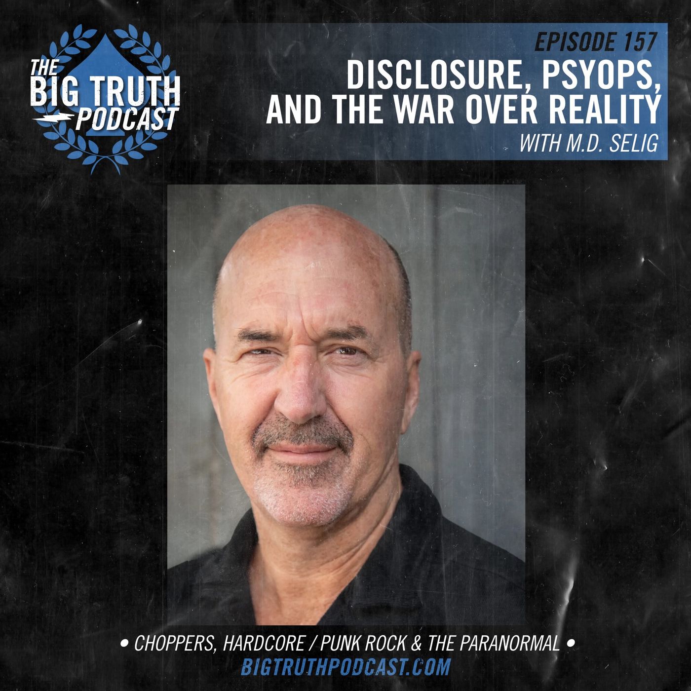 #157 - Disclosure, Psyops, and the War Over Reality : with M.D. Selig