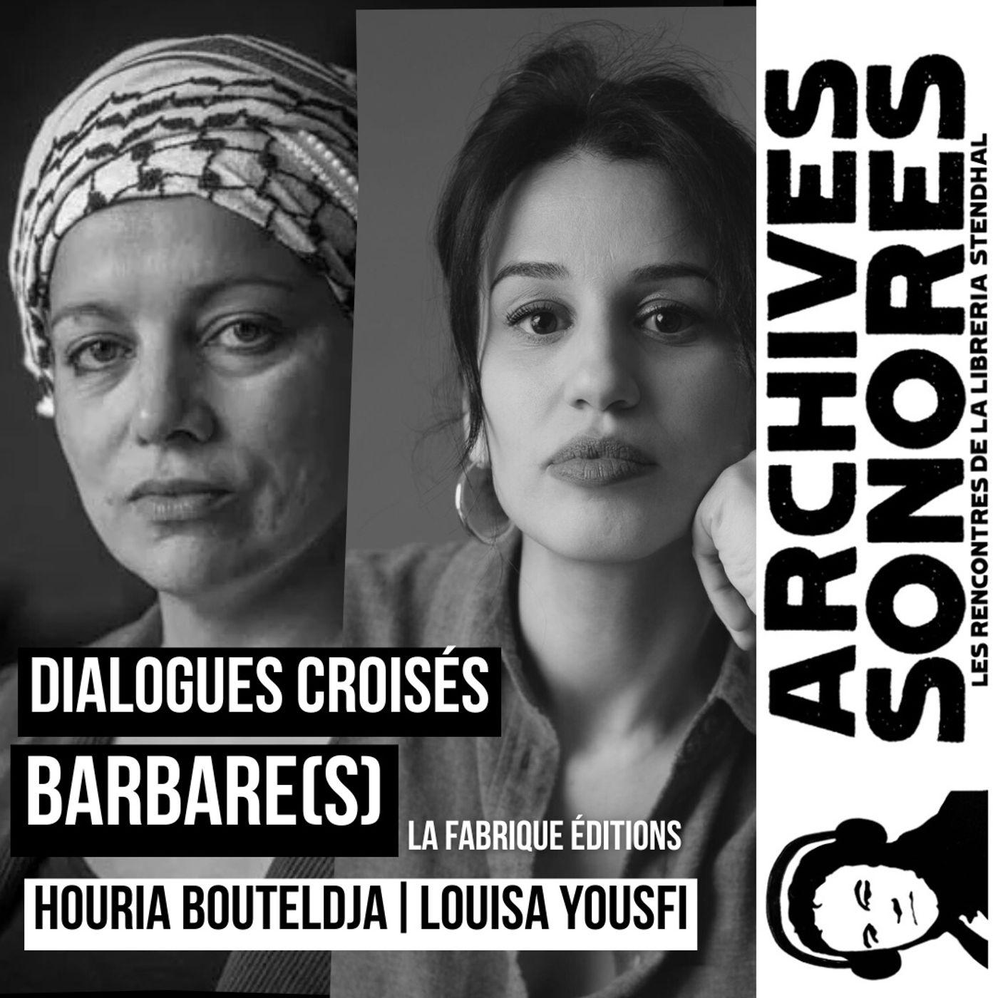 Barbare(s) – Houria Bouteldja et Louisa Yousfi