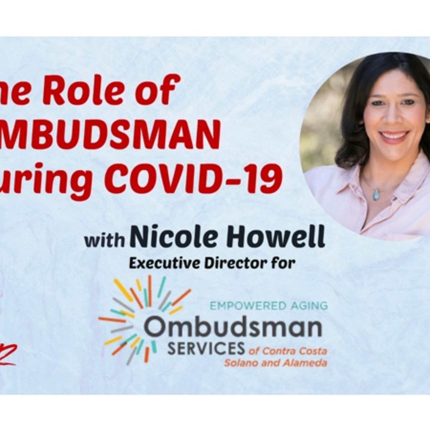 S8:E16 - The Role of Ombudsman during COVID-19 with Nicole Howell