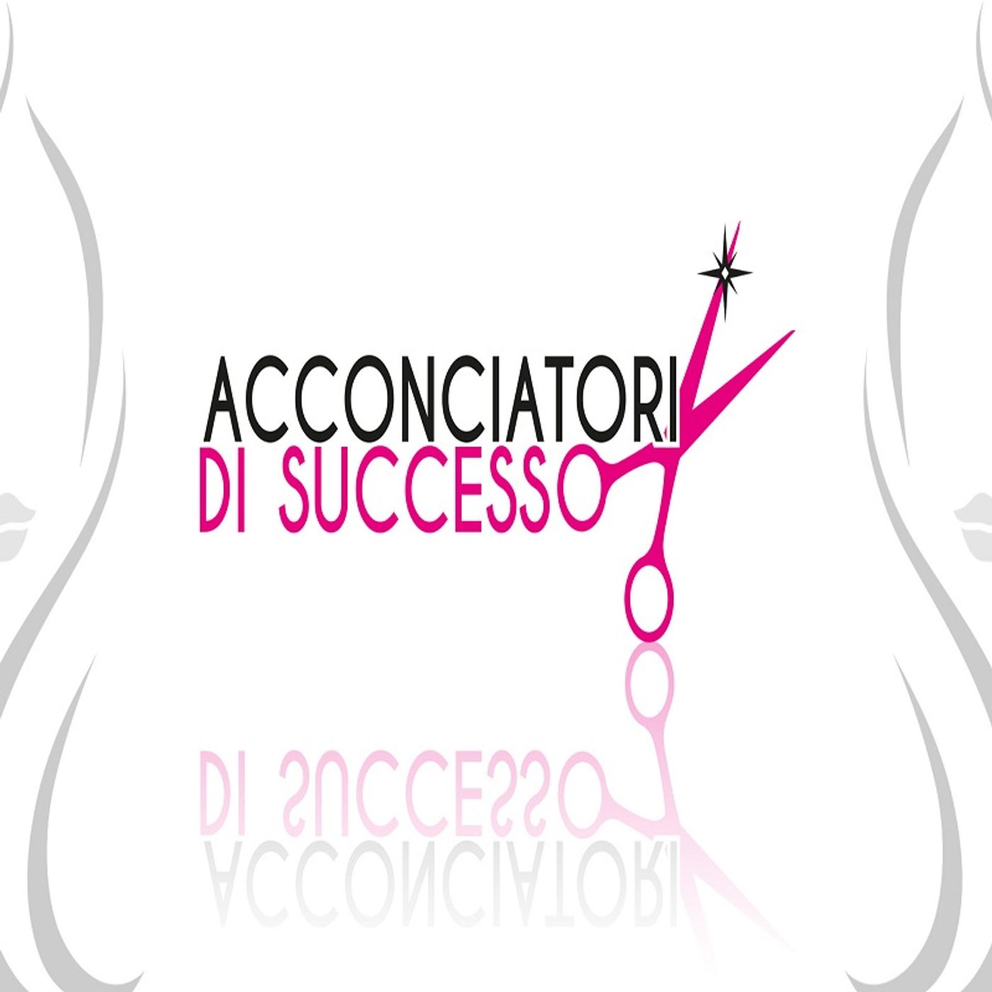 Acconciatori di Successo Podcast