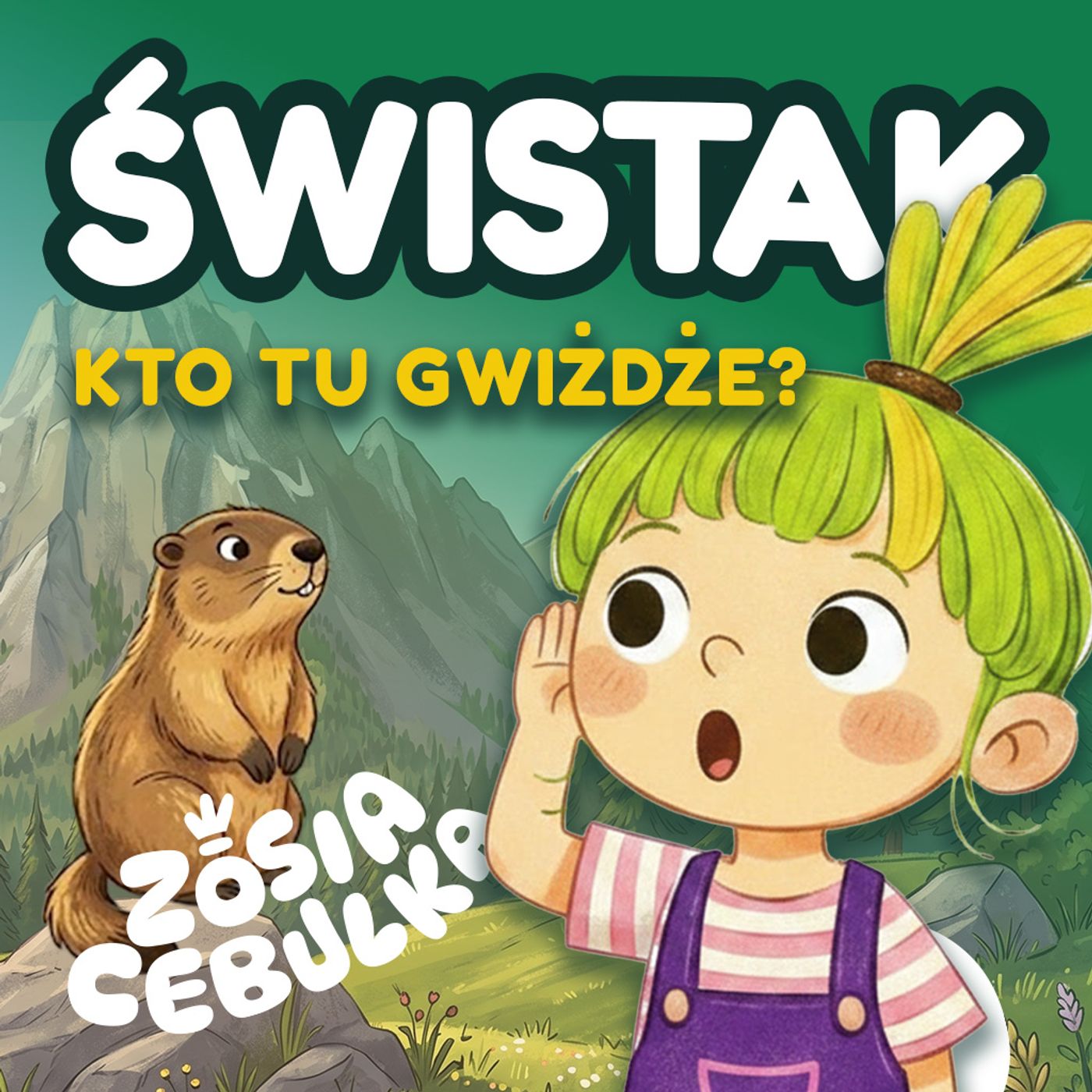 Zosia Cebulka i świstak w Tatrach ️ Bajka edukacyjna o przyrodzie dla dzieci i do przedszkola episode artwork
