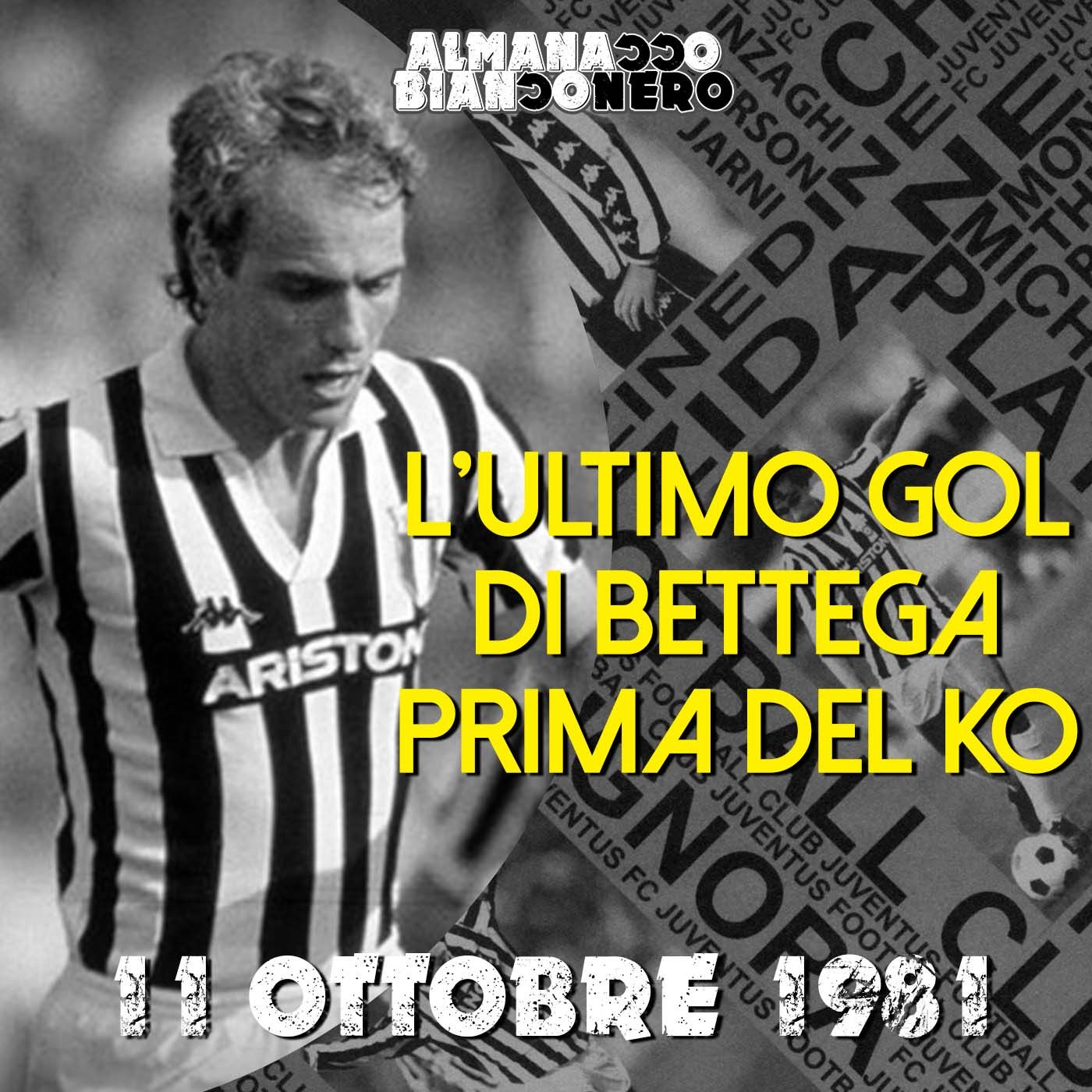 11 ottobre 1981 - L'ultimo gol di Bettega prima del ko