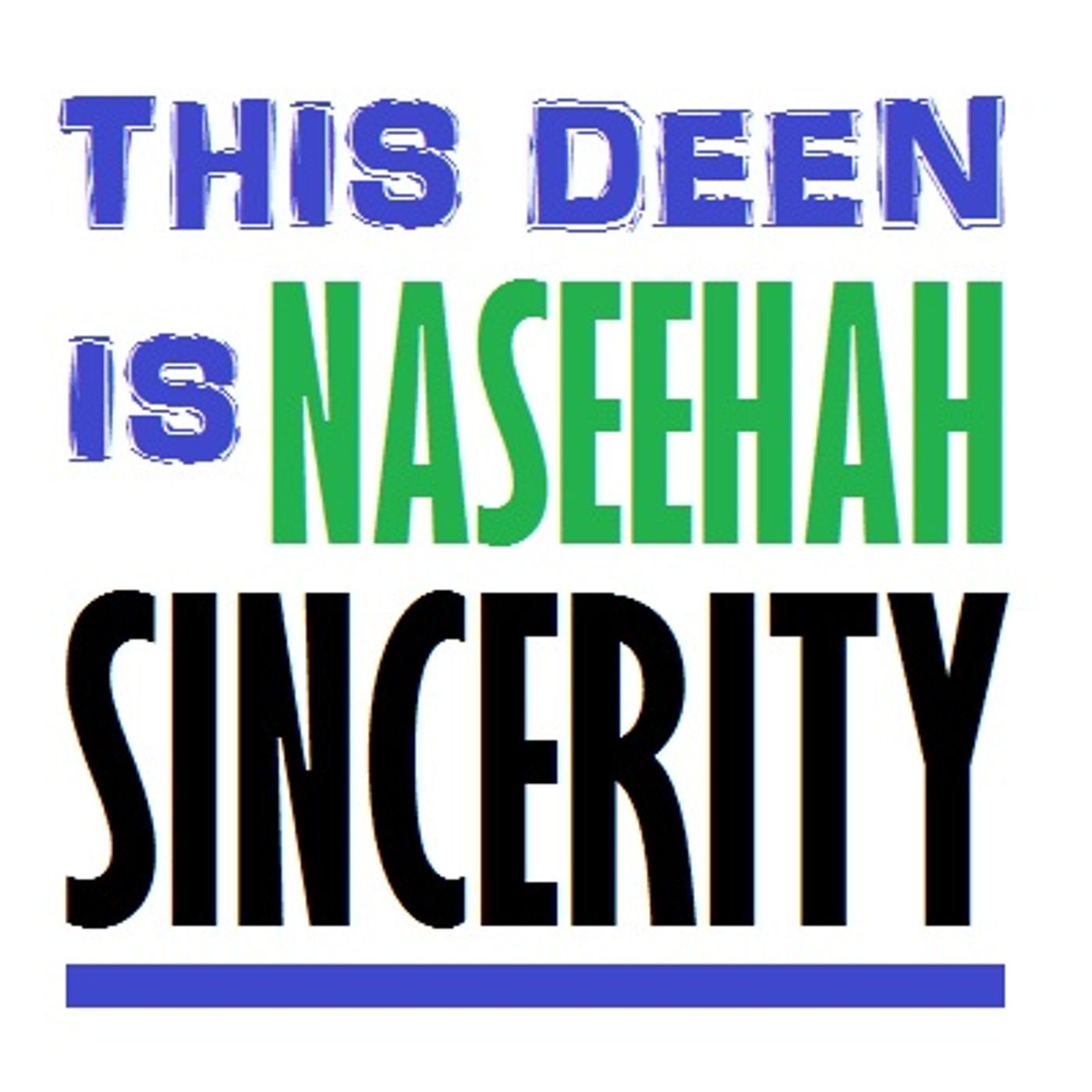 Khutbah: The Whole Religion is Naseehah! episode artwork
