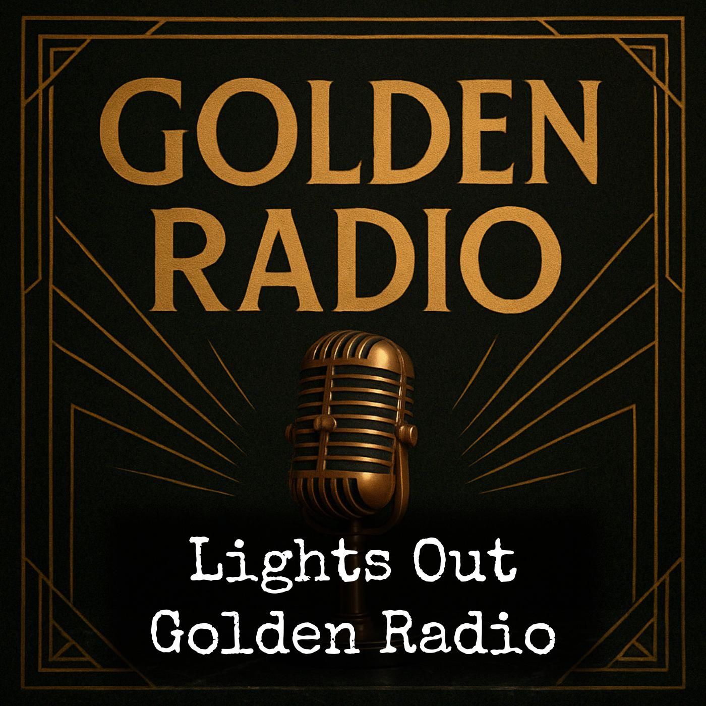 Lights Out - Golden Radio
