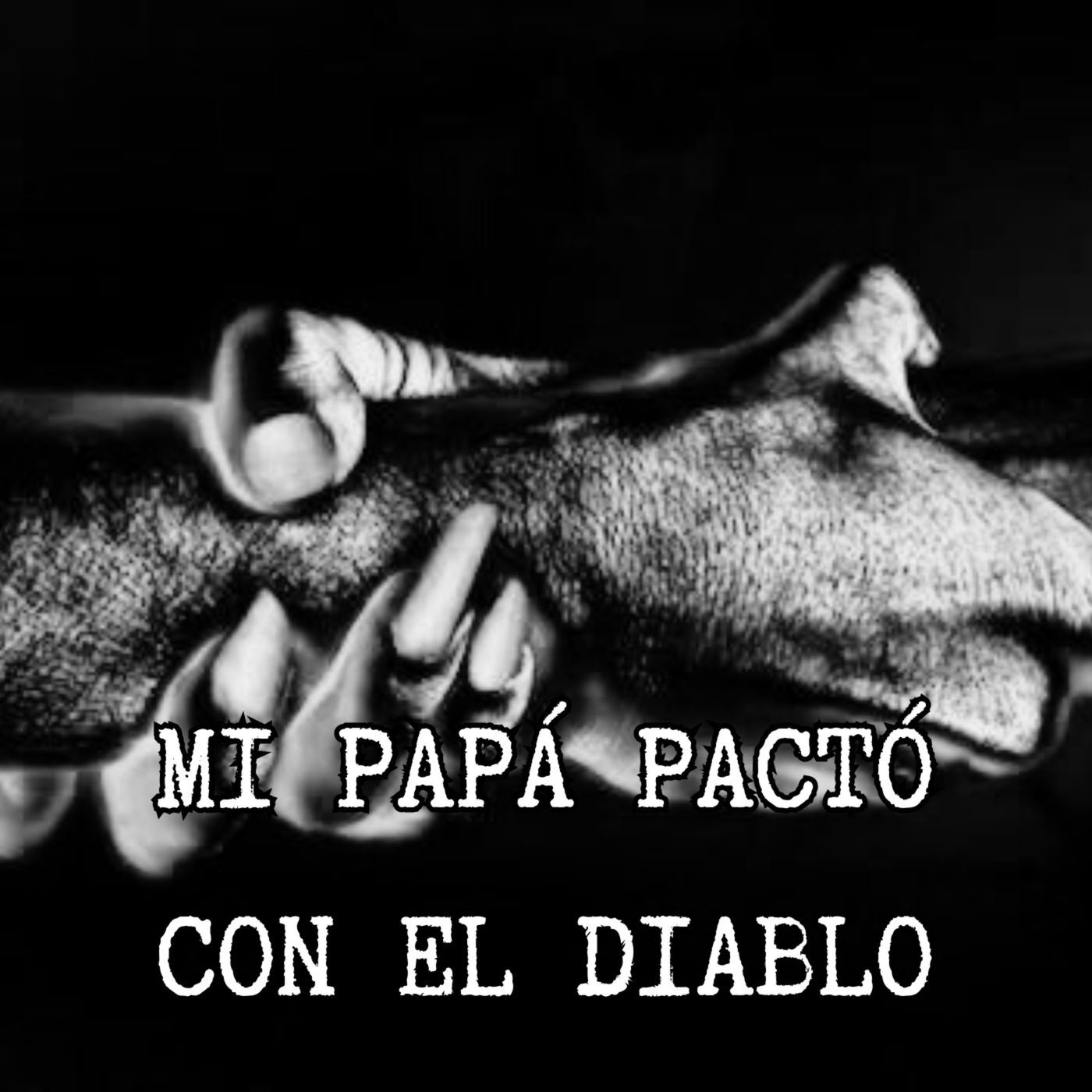 MI PAPÁ PACTÓ CON EL DIABLO