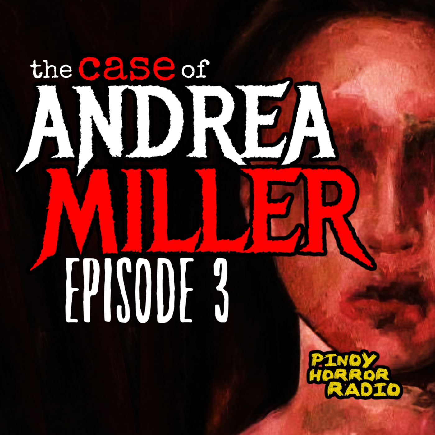 THE CASE OF ANDREA MILLER [Episode 3]