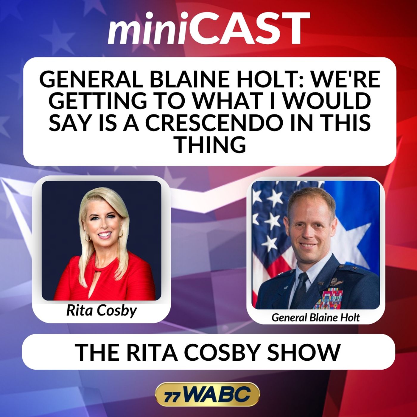 General Blaine Holt: We're Getting To What I Would Say Is A Crescendo In This Thing episode artwork