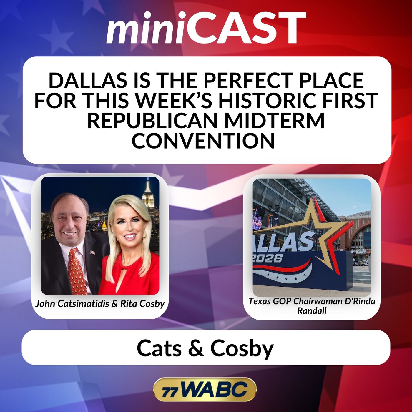 Texas GOP Chairwoman D’Rinda Randall Says Dallas Is the Perfect Place for This Week’s Historic First Republican Midterm Convention