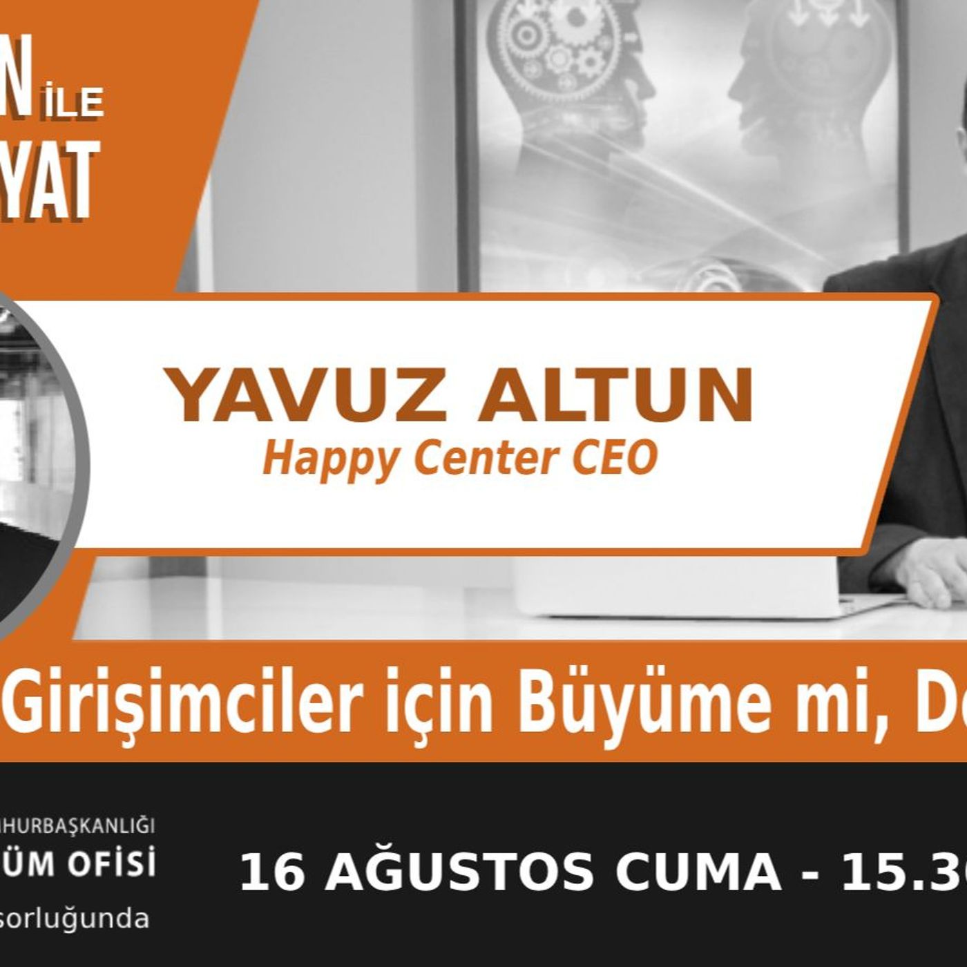 "Girişimciler için Büyüme mi, Değişim mi?" | Bölüm495