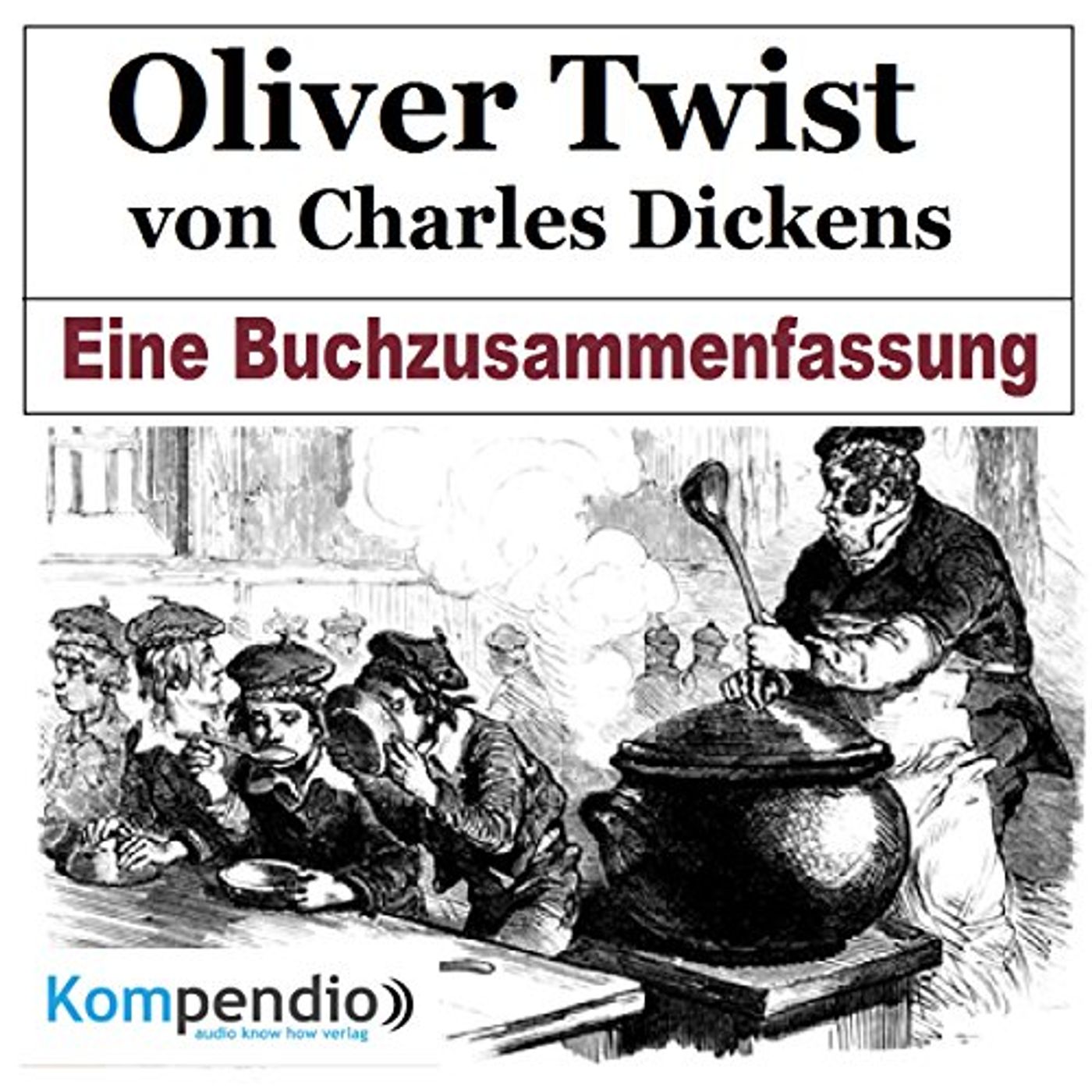 Oliver Twist von Charles Dickens: Eine Buchzusammenfassung Hörbuch episode artwork
