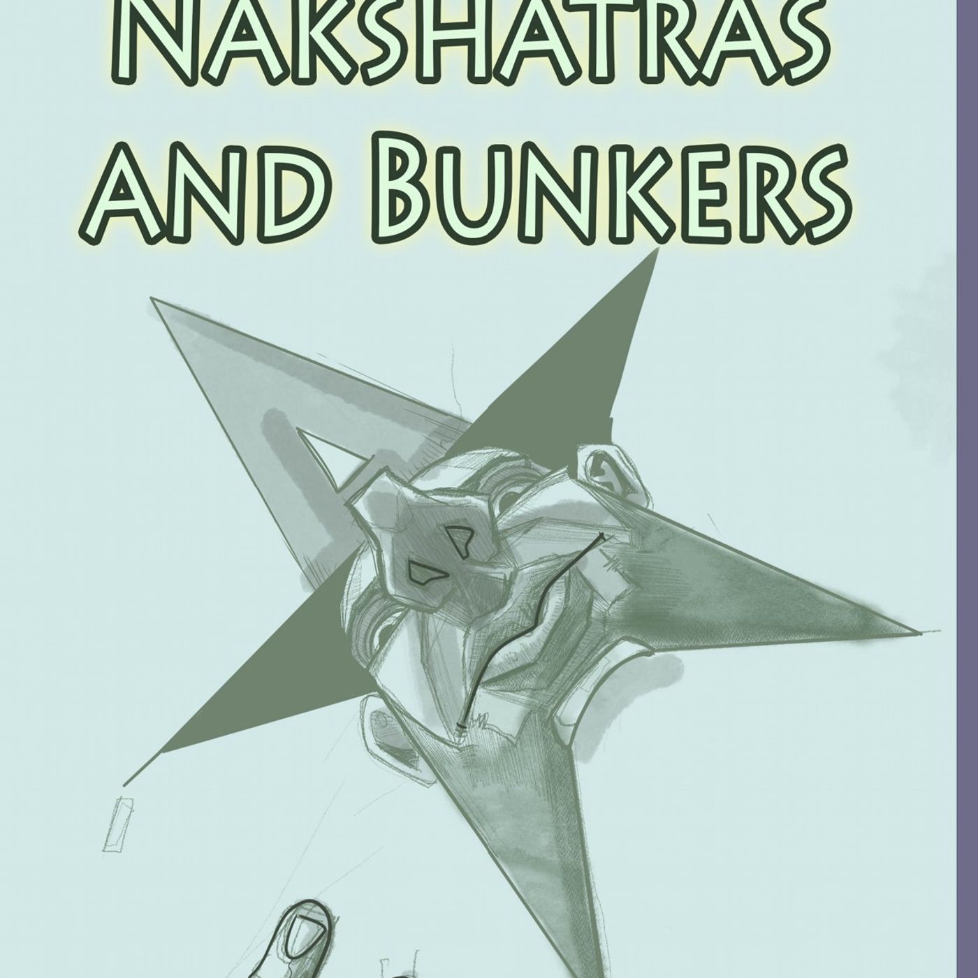 Nakshatras & Bunkers Nakshatras & Bunkers