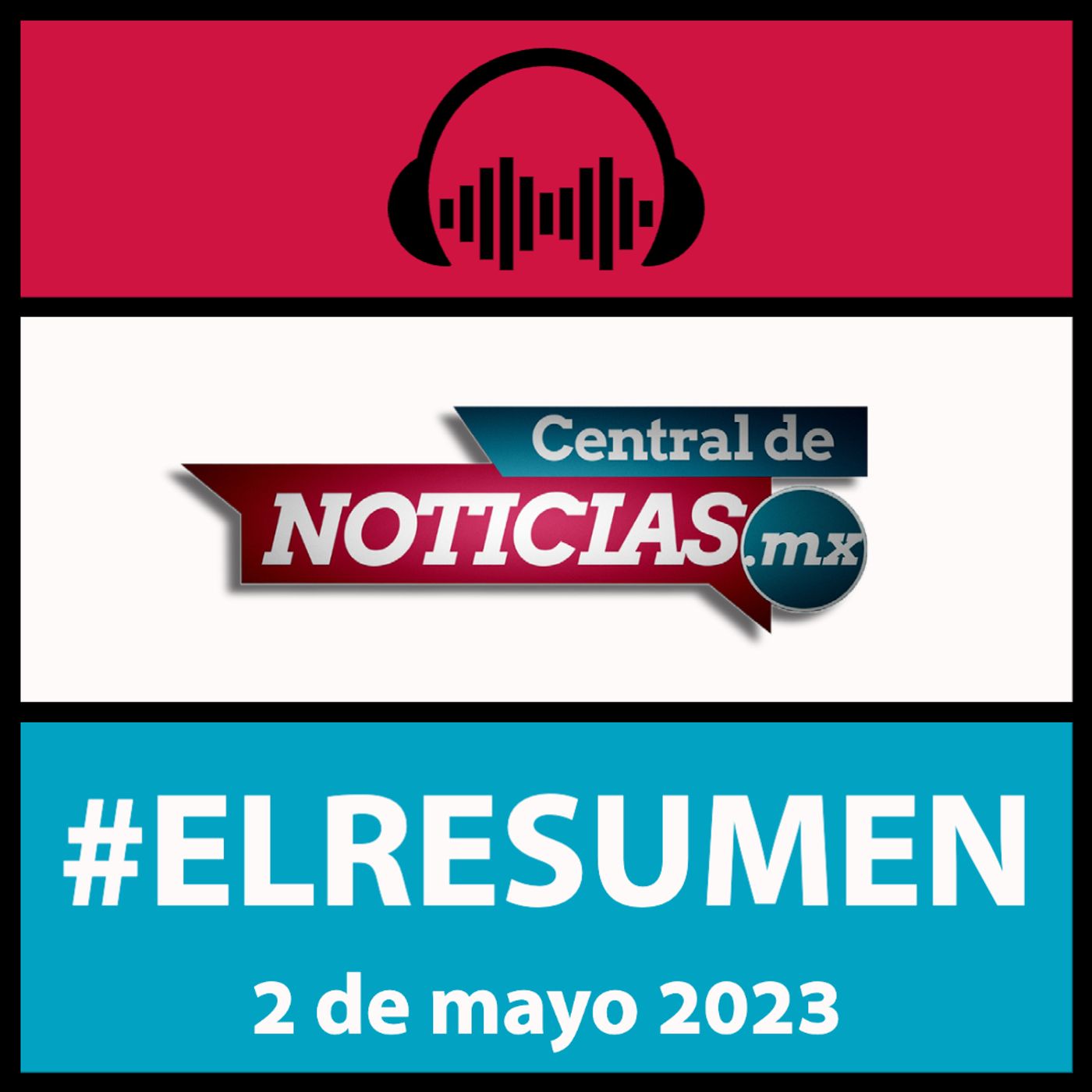 Podcast Central de Noticias Mx