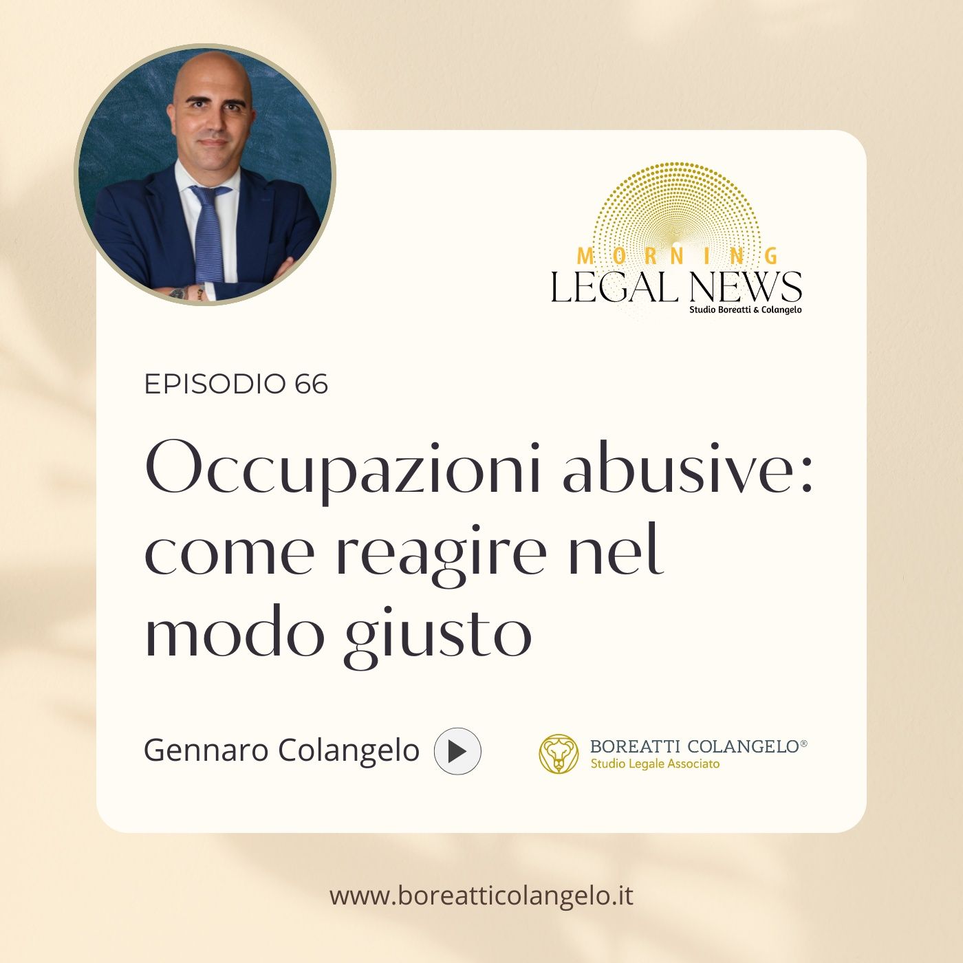 #66 - Occupazioni abusive: come reagire nel modo giusto | Boreatti&Colangelo episode artwork