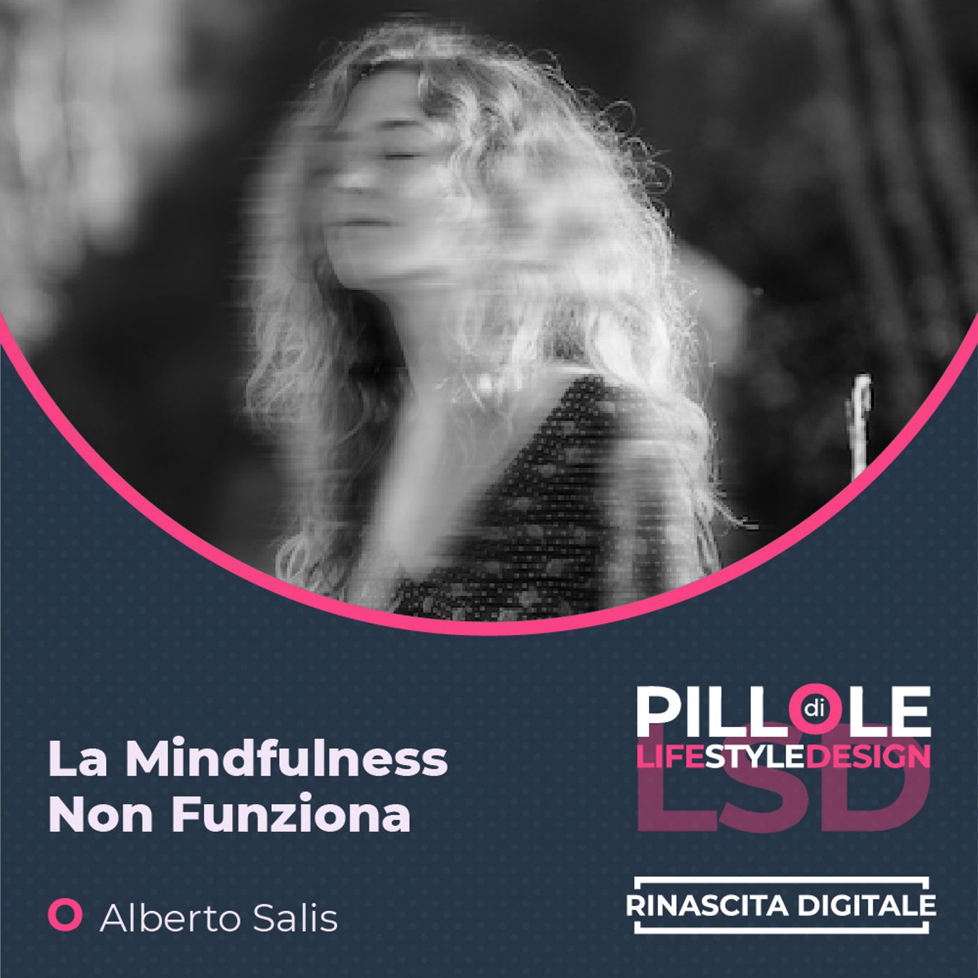 La Mindfulness Non Funziona | con Alberto Salis | #1