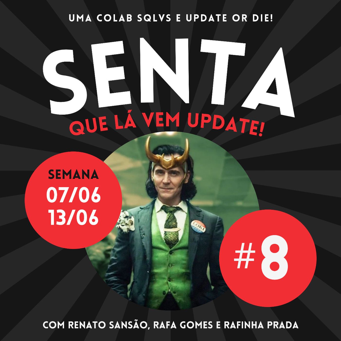 Senta Que Lá Vem Update!