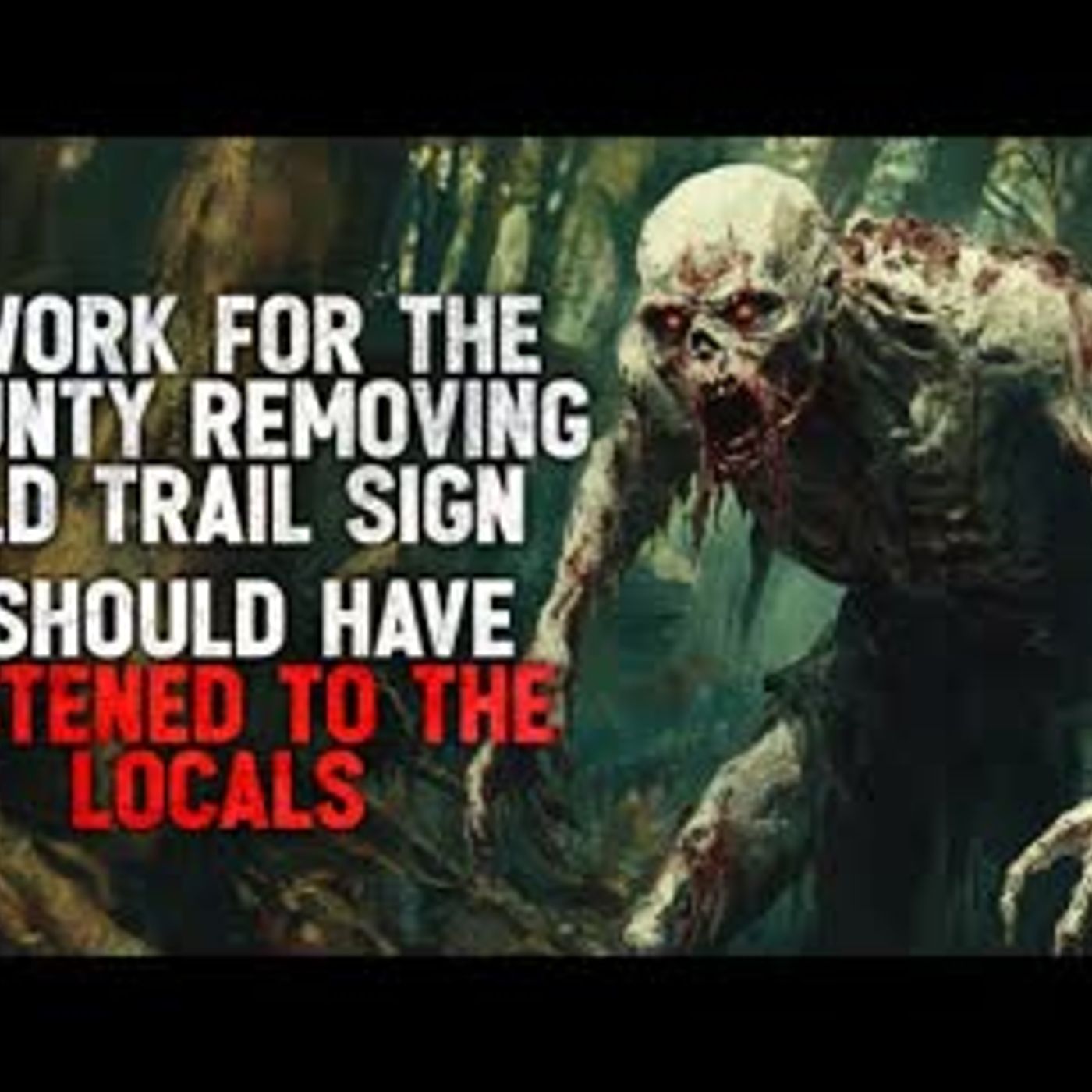 "I Work for the County Removing Old Hiking Trail Signs. I Should Have Listened to the Locals."
