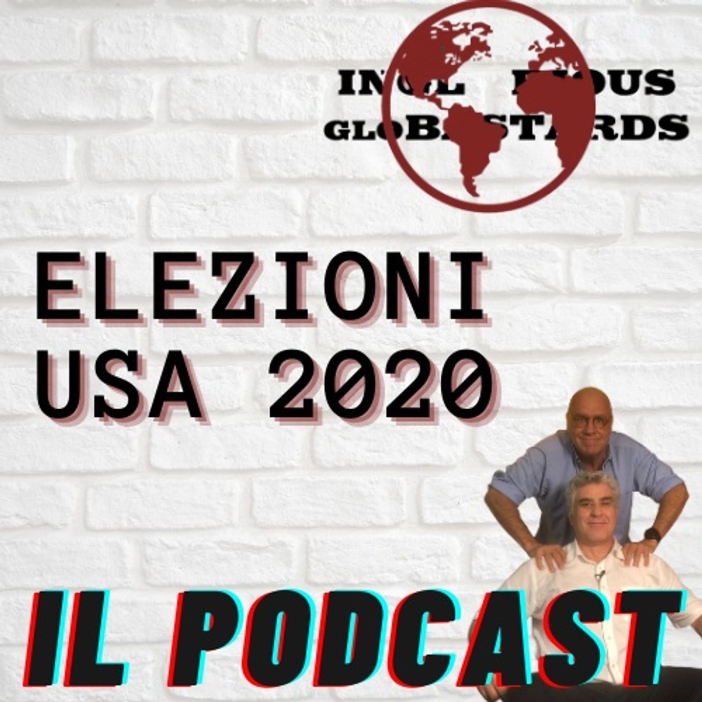 Inglorious Globastards - PODCAST