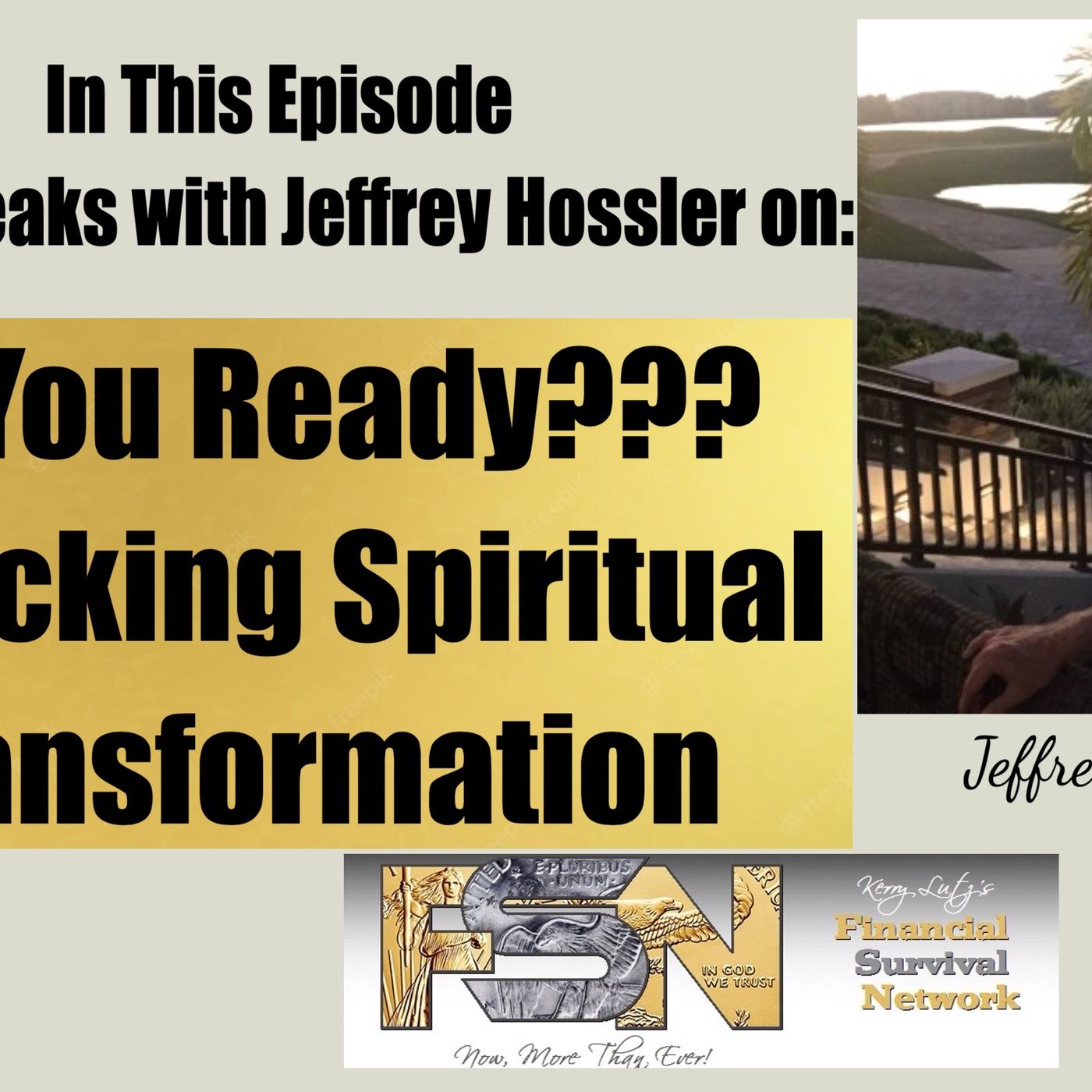 cover of episode Are You Ready???  Unlocking Spiritual Transformation - Jeffrey Hossler #6217