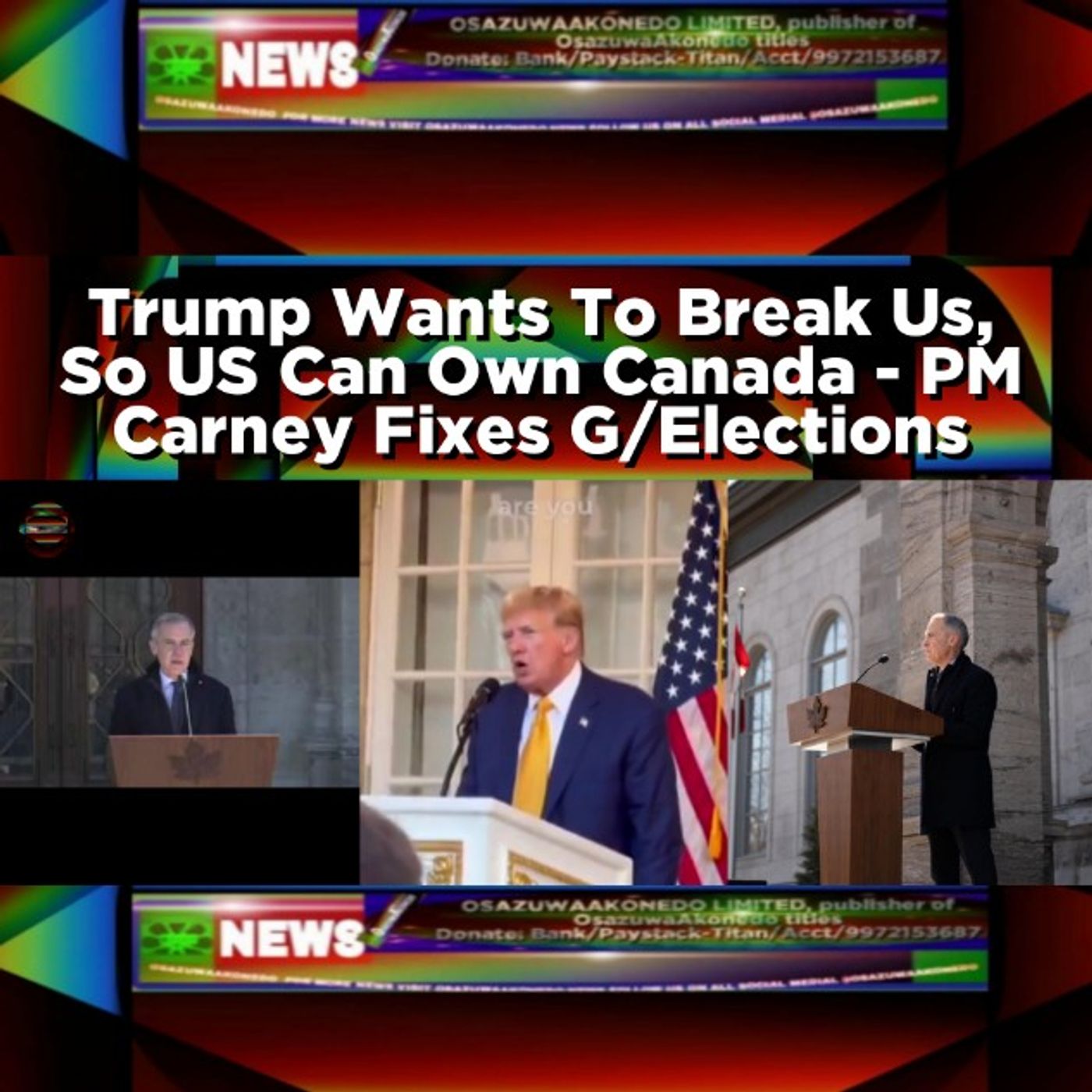Trump Wants To Break Us, So US Can Own Canada - PM Carney Fixes General Elections episode artwork