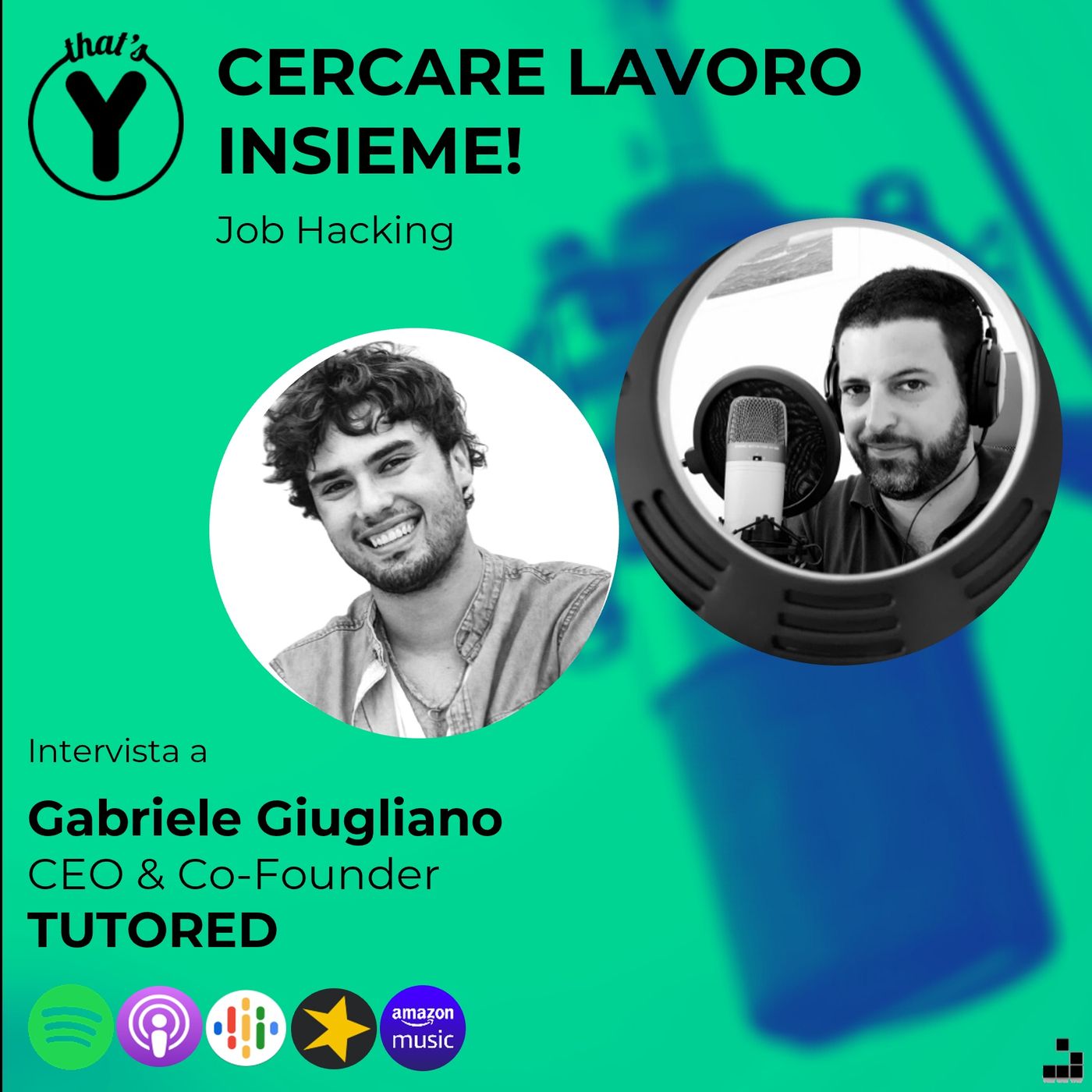 "Cercare lavoro insieme" con Gabriele Giugliano TUTORED [Job Hacking]