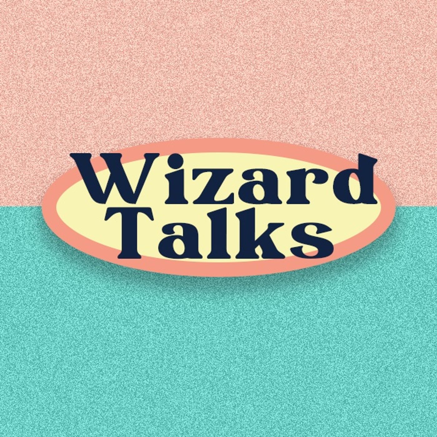 Wizard Talks