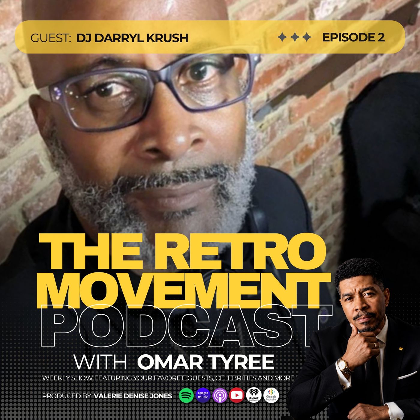 THE RETRO MOVEMENT with Omar Tyree | Episode 2 | Special Guest: DJ Darryl Krush episode artwork