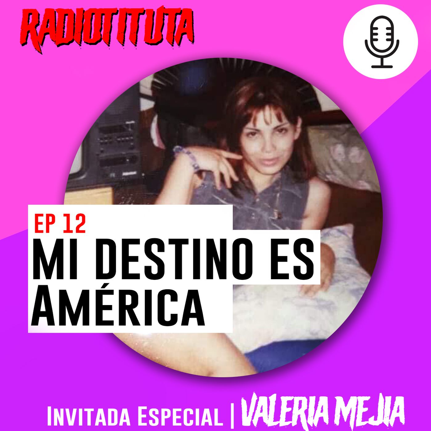 EP 12 Mi destino es América | Invitada Valeria Mejía