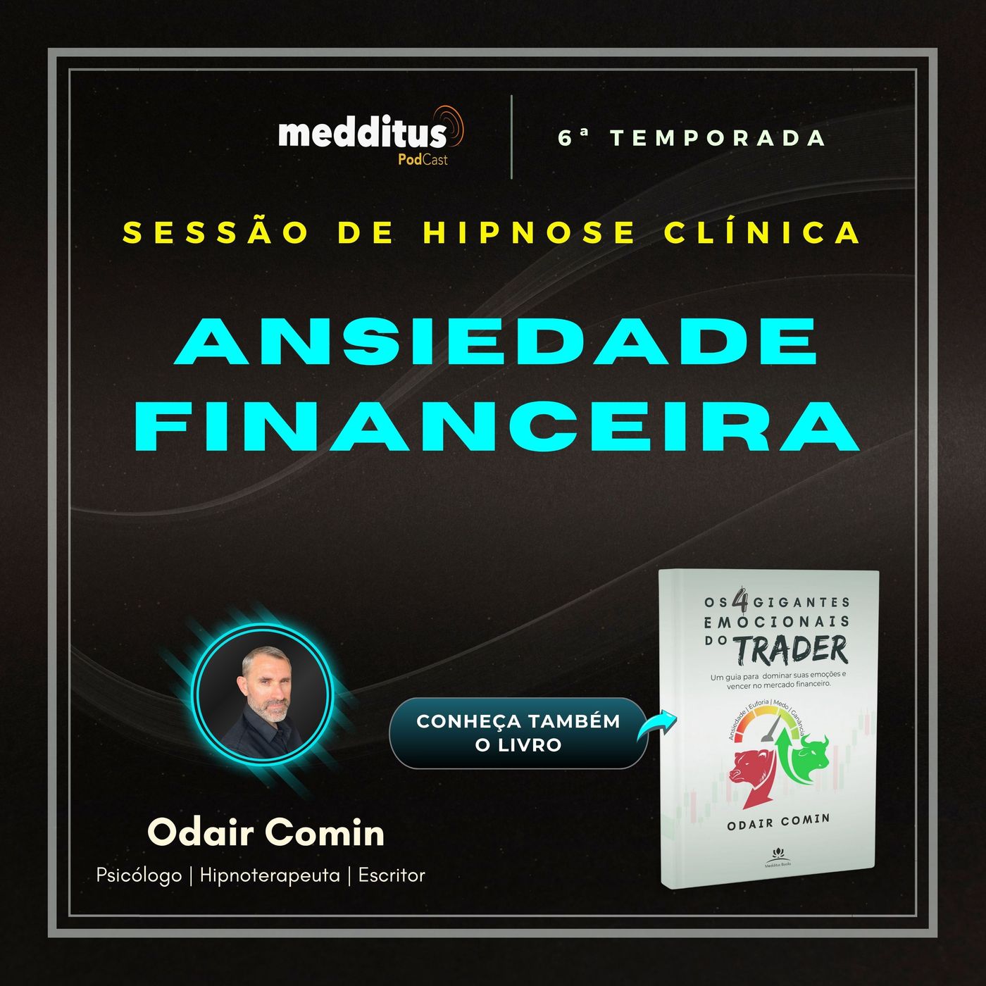 231 | Hipnose para Acabar com a Ansiedade Financeira | Odair Comin
