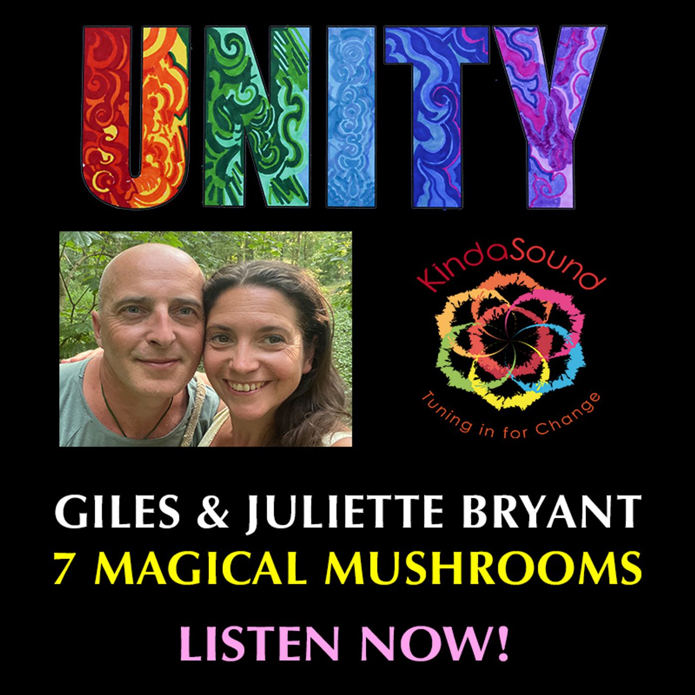 7 Magical Mushrooms - Unity Show with Giles & Juliette Bryant