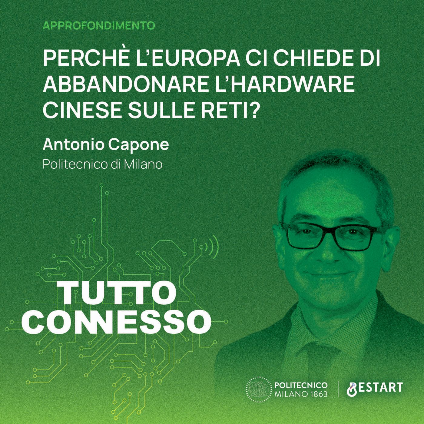Perché l'Europa ci chiede di abbandonare l'hardware sulle reti cinesi? Con Antonio Capone e Luca dell'Anna