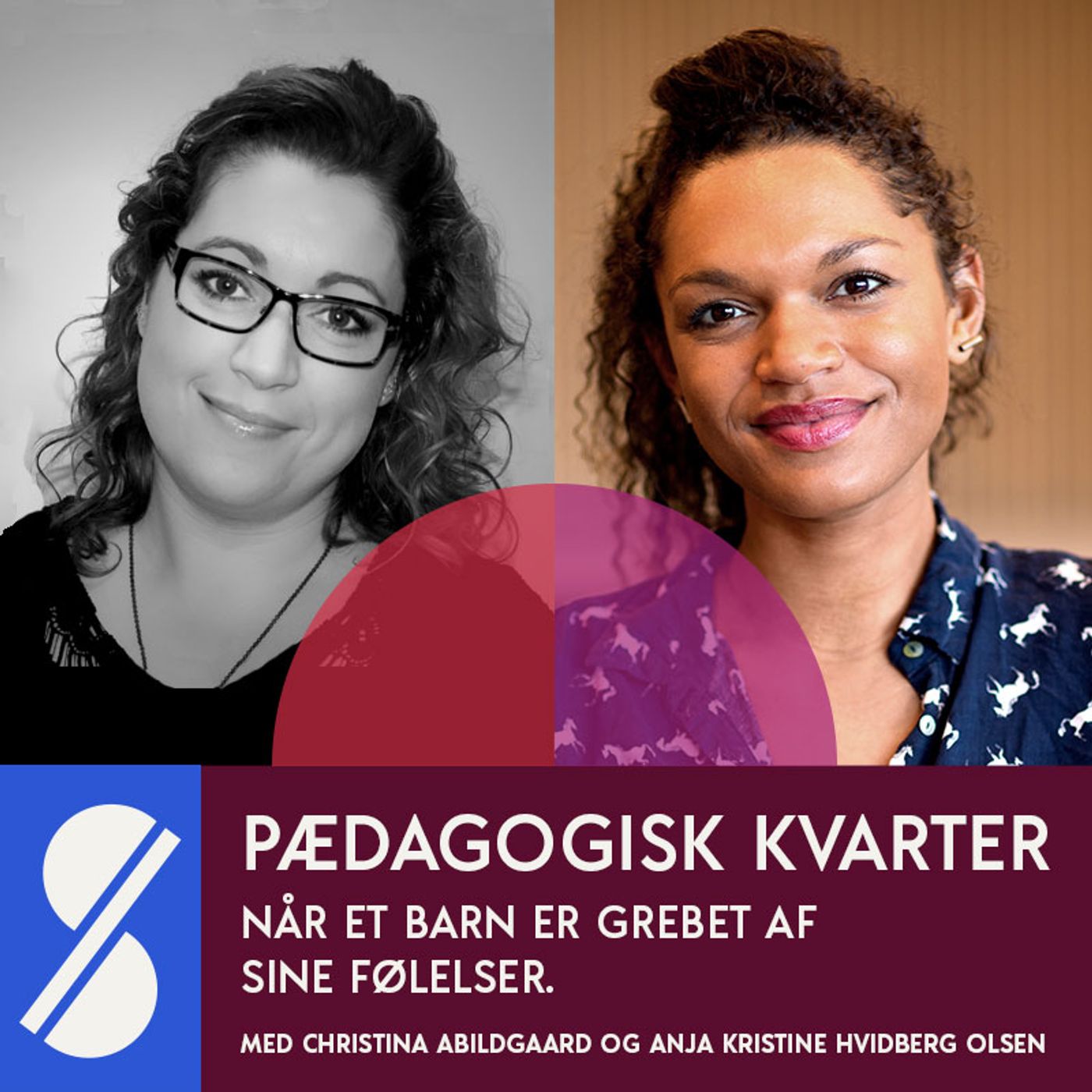 110. Når et barn er grebet af sine følelser. Med Anja Kristine Hvidberg Olsen og Christina Abildgaard
