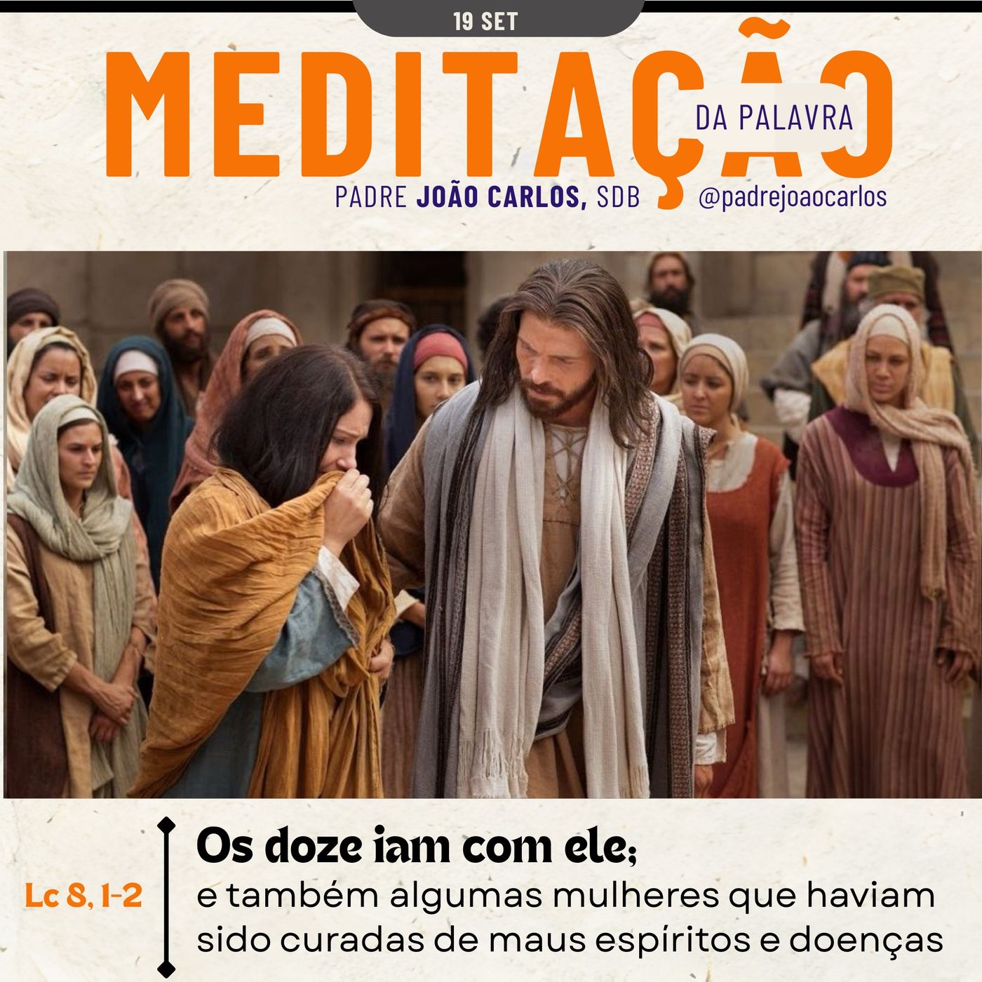 19 de Setembro | Padre João Carlos - Meditação da Palavra do Senhor
