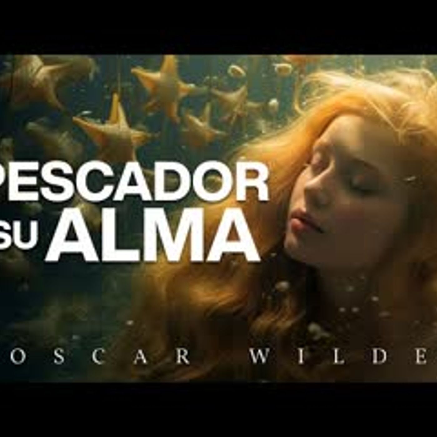 El pescador y su alma   Cuento de Oscar Wilde